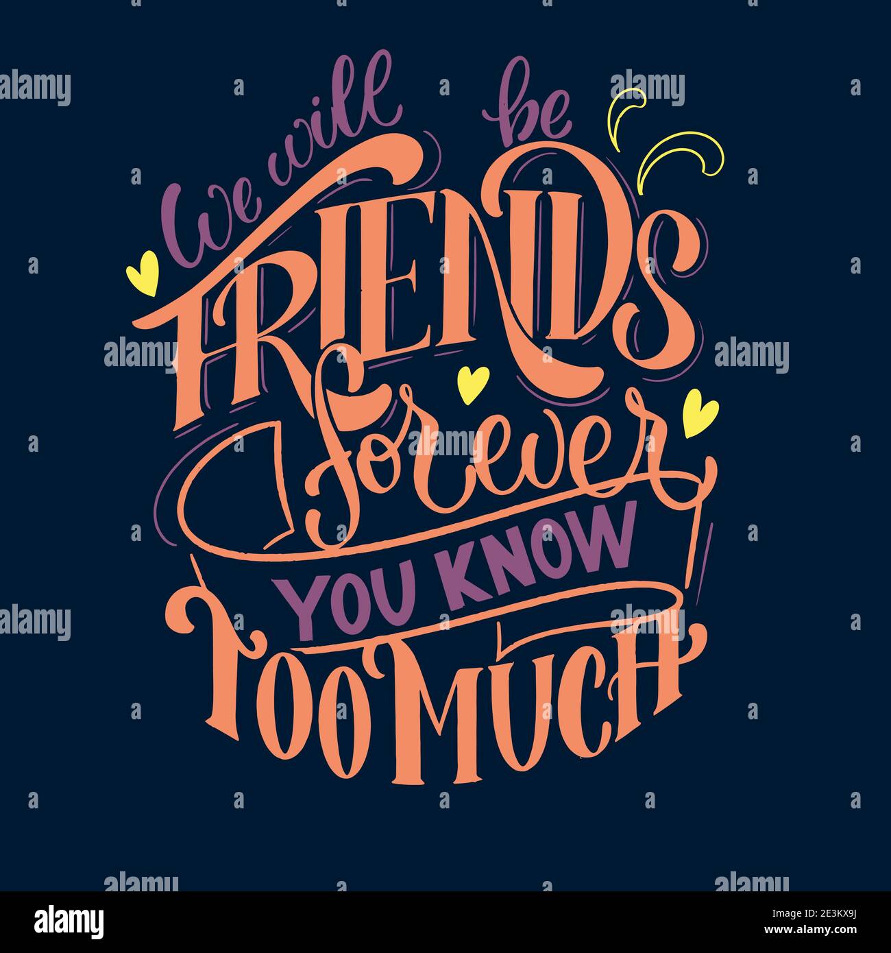Zitat über Freunde. Happy Friendship Day Phrase. Vektor-Design-Elemente für T-Shirts, Taschen, Poster, Karten, Aufkleber und Abzeichen. Stock Vektor