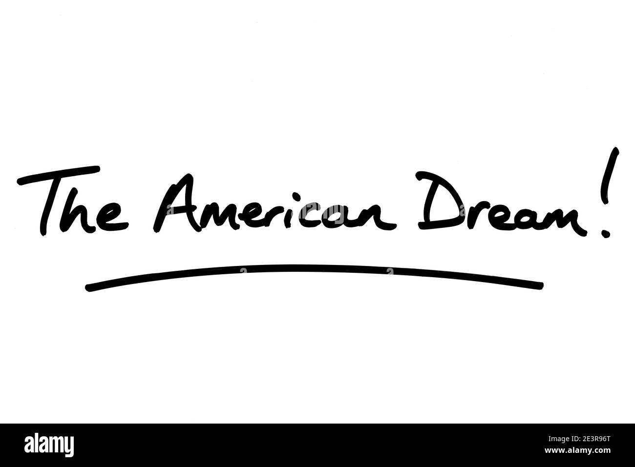 Der Amerikanische Traum! Handgeschrieben auf weißem Hintergrund. Stockfoto