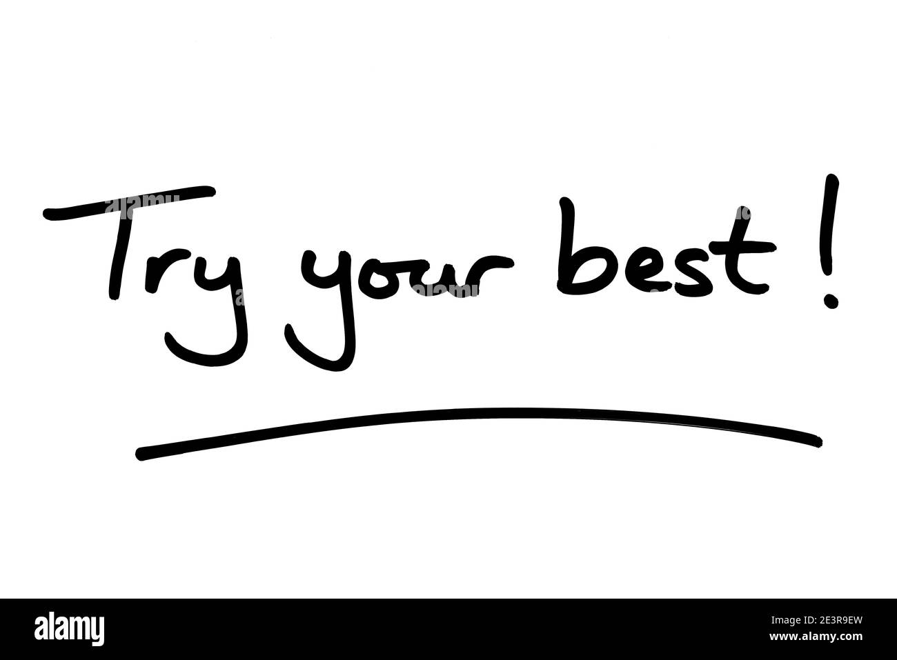 Versuchen Sie Ihr Bestes! Handgeschrieben auf weißem Hintergrund. Stockfoto