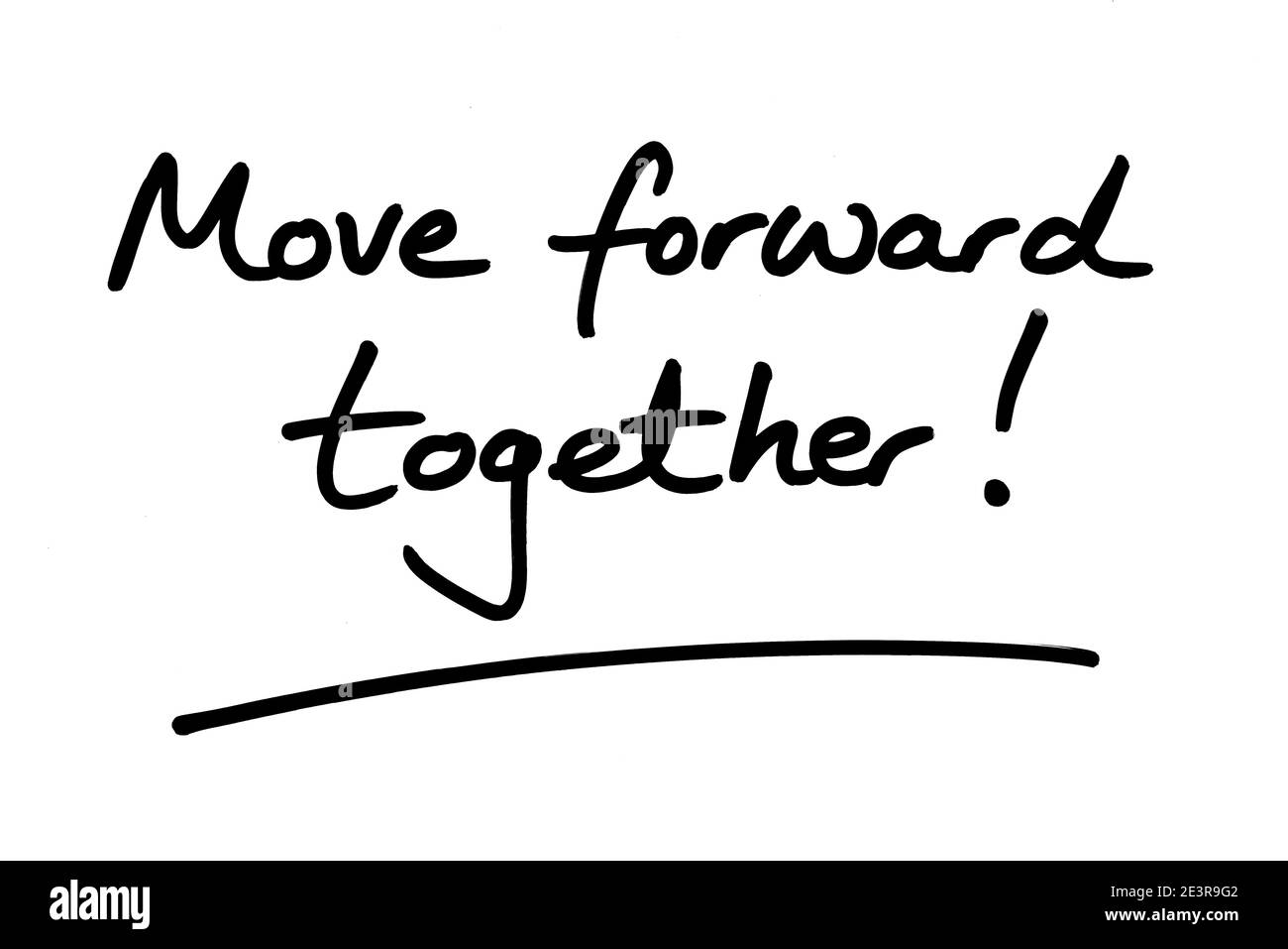 Gemeinsam vorwärts! Handgeschrieben auf weißem Hintergrund. Stockfoto