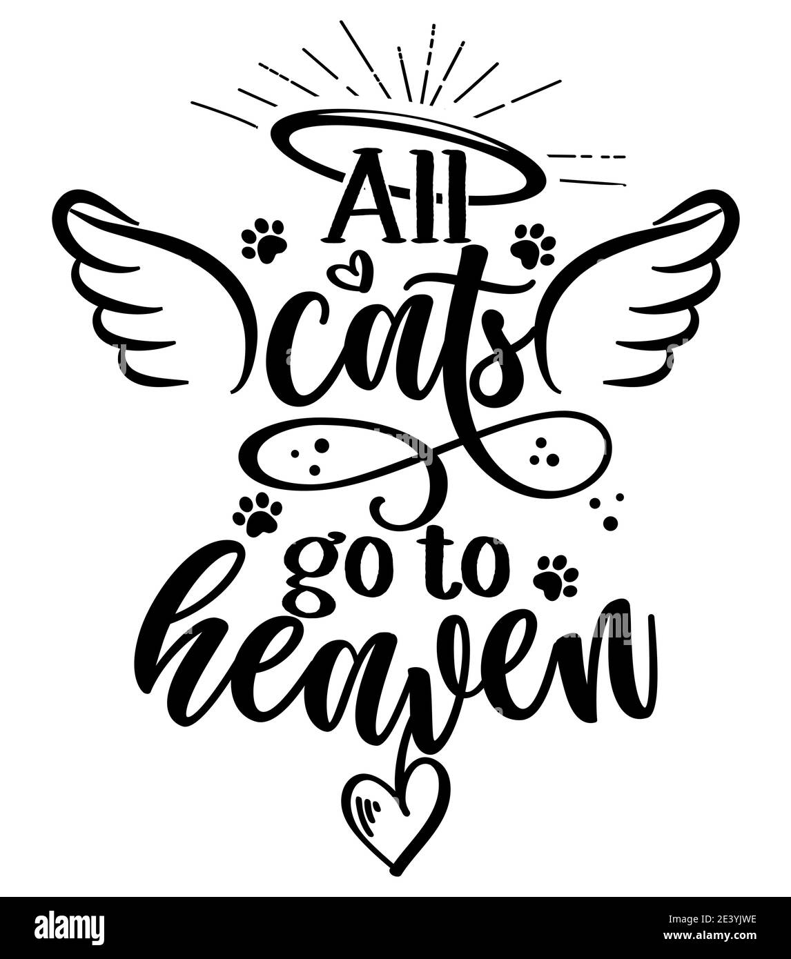 Alle Katzen gehen in den Himmel - handgezeichnete positive Gedächtnisphrase. Moderne Pinsel Kalligraphie. Ruhe in Ruhe, rippen yor Hund oder Katze. Lieben Sie Ihren Hund. Inspirierende t Stock Vektor