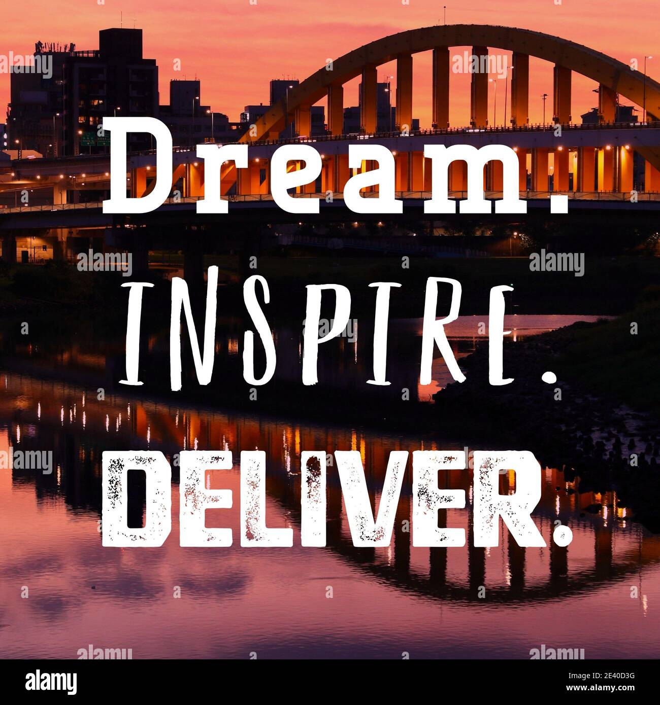 Träumen, inspirieren, liefern. Inspirierendes Zitat-Poster. Erfolgsmotivation Zeichen. Stockfoto