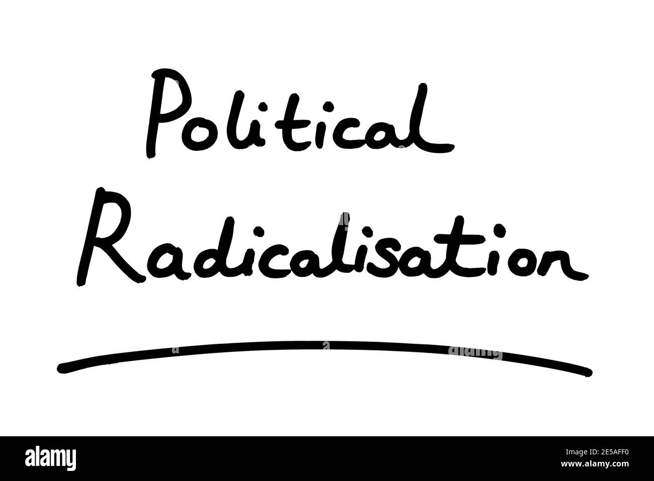 Politische Radikalisierung, handgeschrieben auf weißem Hintergrund. Stockfoto Politische Radikalisierung, handgeschrieben auf weißem Hintergrund. Stockfoto