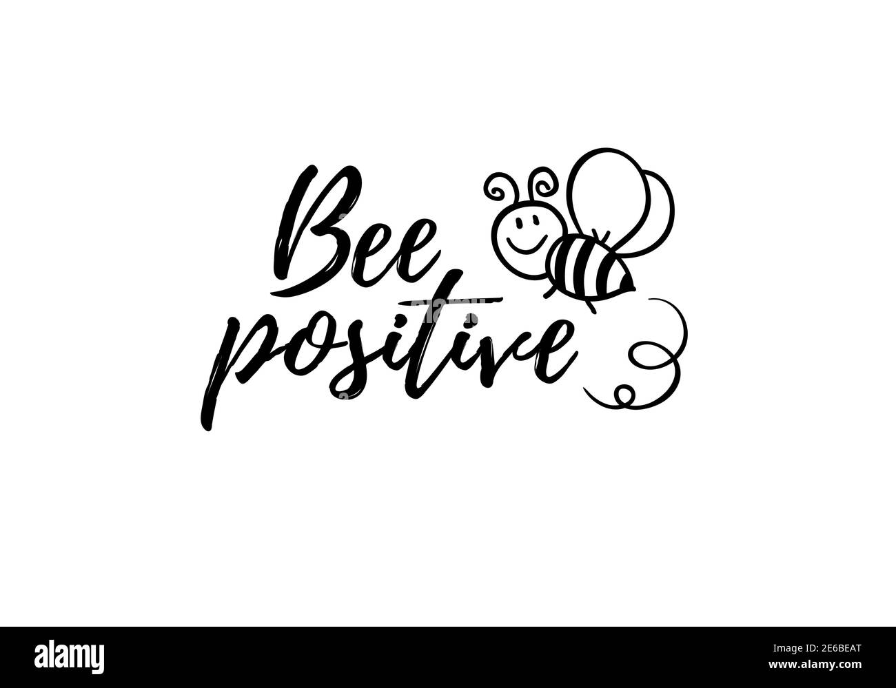 Bee positive Phrase mit Doodle Biene auf weißem Hintergrund. Lettering Poster, Karten-Design oder T-Shirt, Textildruck. Inspirierende Motivation Zitat Plakat. Stock Vektor