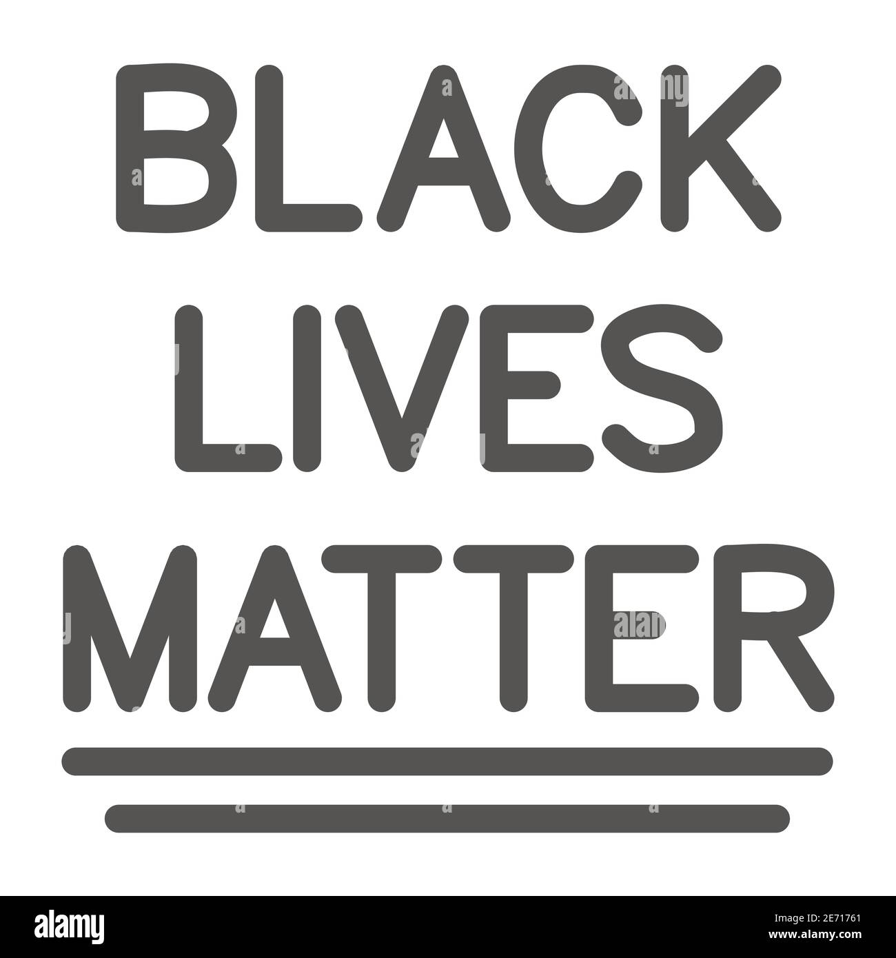Black Lives Matter Inschrift Linie Symbol, Black Lives Matter Konzept, BLM Text-Zeichen auf weißem Hintergrund, Stop Rassismus Poster-Symbol in Outline-Stil für Stock Vektor