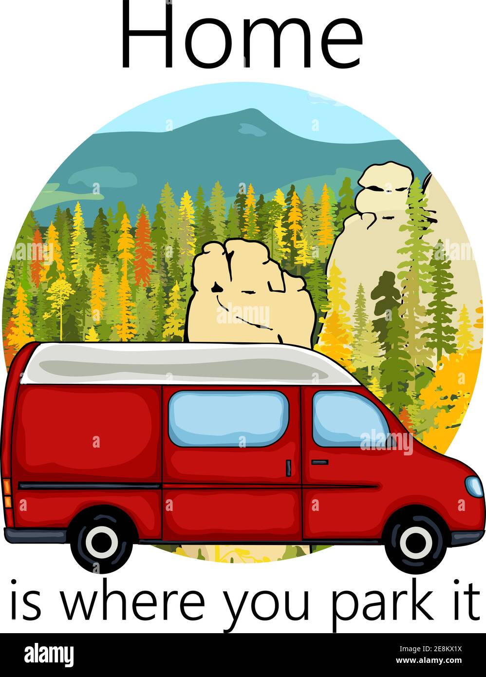 Aufkleber für Transporter. Sandsteinfelsen, Wald und die Berge im Hintergrund. Farbenfrohe Illustration. Zuhause ist, wo wir es parken Text. Stock Vektor