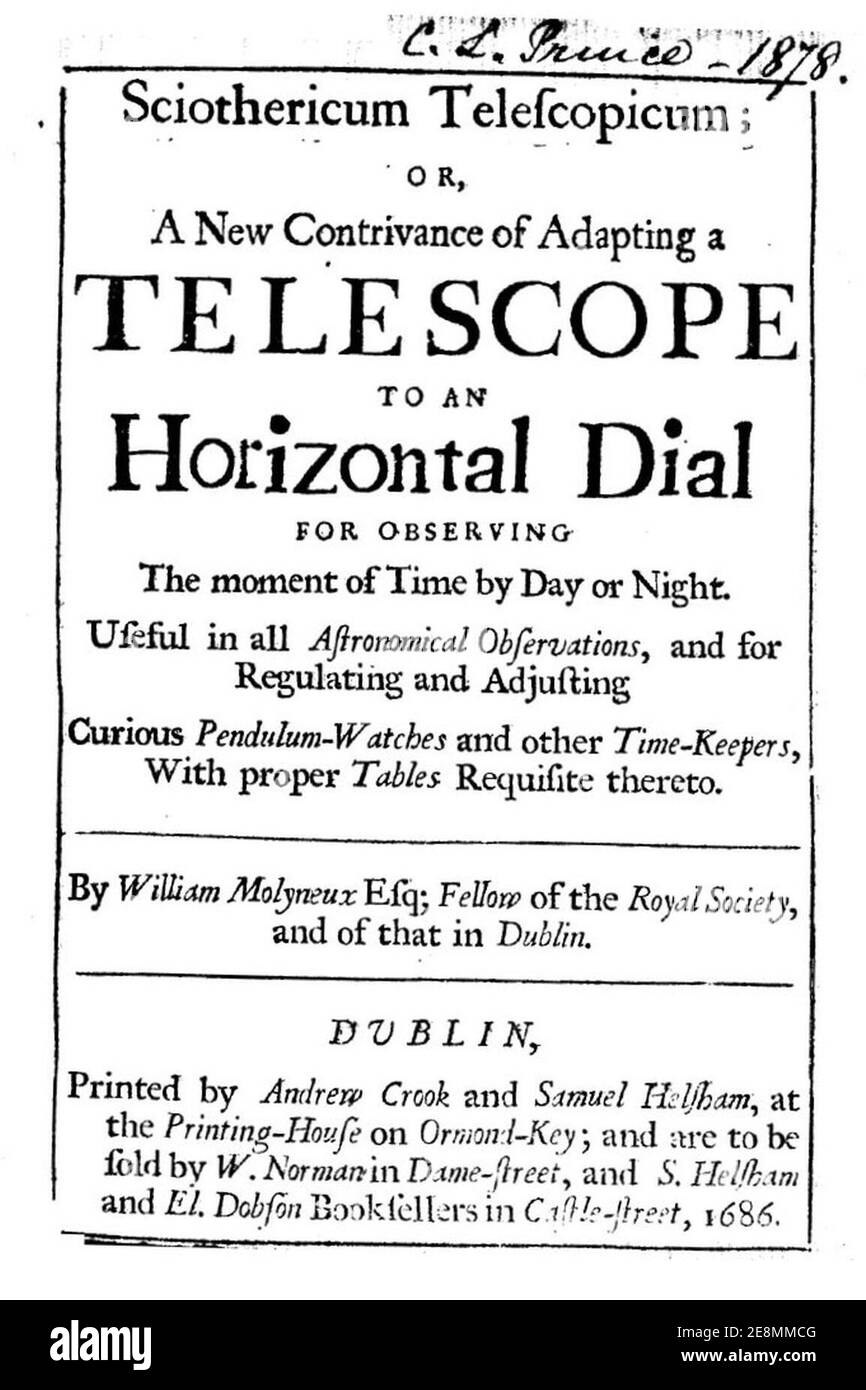 Molyneux, William – Sciothericum telescopicum, oder EINE neue Anpassung eines Teleskops an ein horizontales Zifferblatt für die Beobachtung des Zeitmoments bei Tag oder Nacht, 1686 – BEIC 1398605. Stockfoto