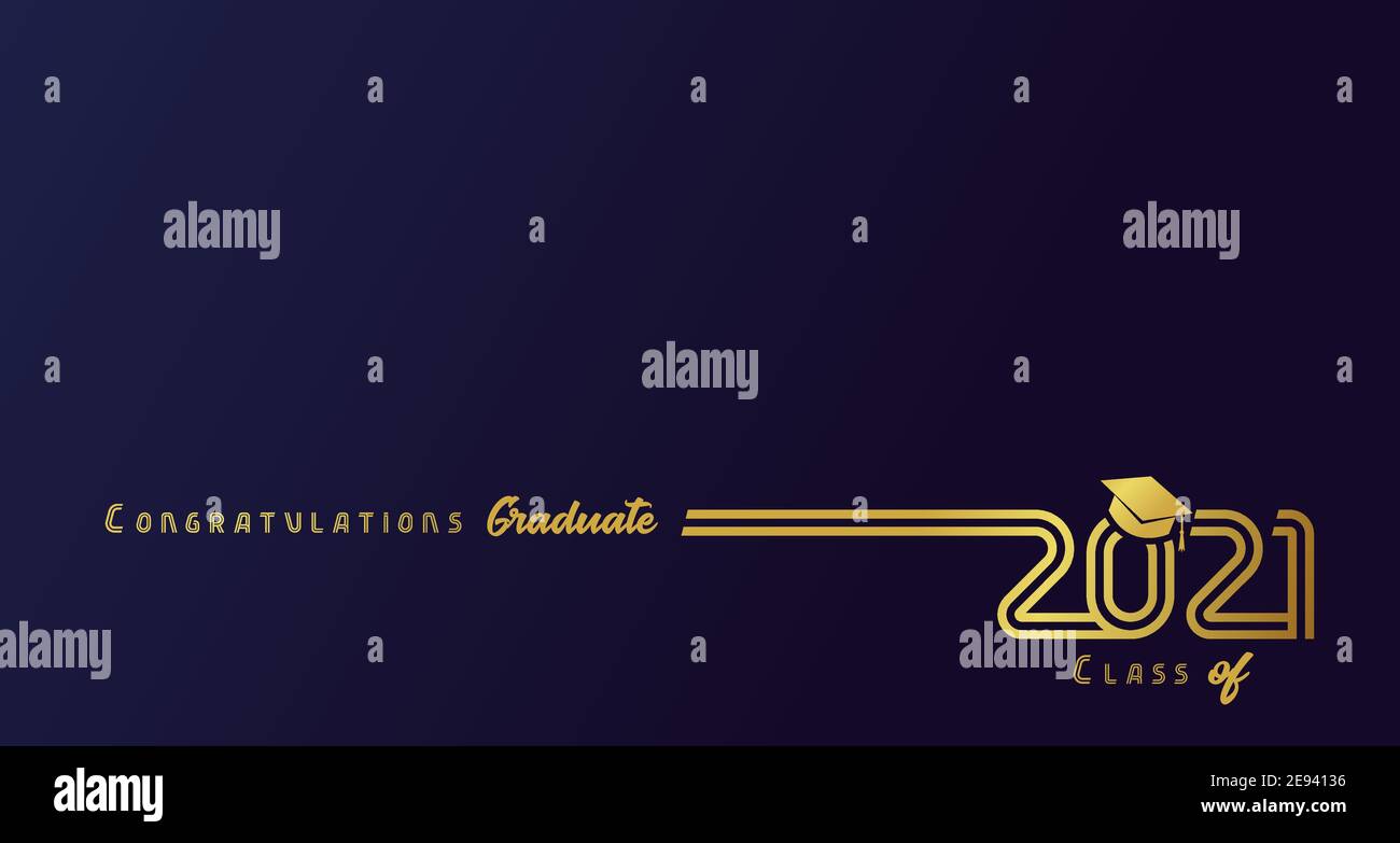 Klasse von 2021 mit Graduierung Kappe, goldene Linien Design. Herzlichen Glückwunsch Abschluss Kalligraphie Schriftzug, Sie haben es, Vorlage für die High School Stock Vektor