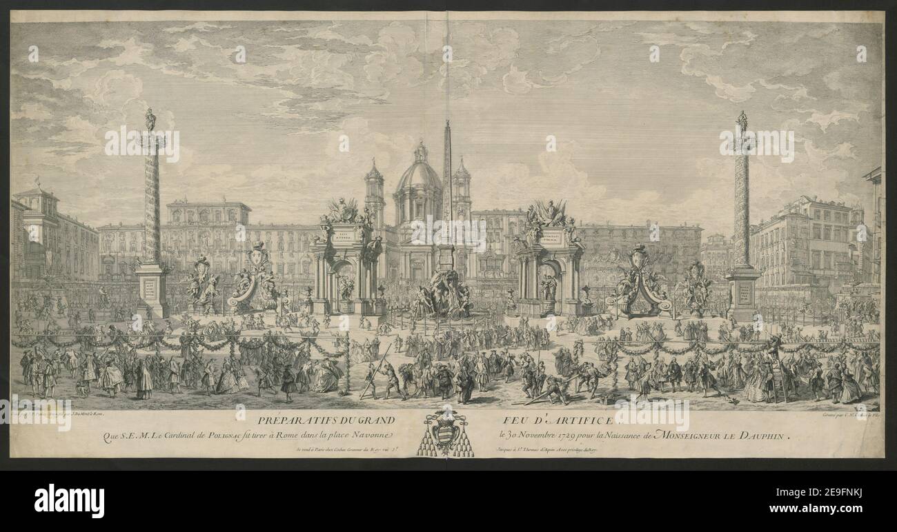 PREPARATIES DU GRAND FEU D'ARTIFICCE QUE LE S.E.M. Le Cardinal du POLIGNAC fit a tirer a Rome dans la Place Navonne le 30 Novembre 1729 pour la Naissance du MONSEIGNEUR LE DAUPHIN. Autor Cochin, Charles Nicolas 81,76. Erscheinungsort: SE vend a Paris Verlag: chez Cochin Graveur du Roy rue St. Jacques a St. Thomas d'Aquin Avec Privilege du Roy Erscheinungsdatum: [1735] Objekttyp: 1 Druckmedium: Radierung Maße: 44,7 x 87,0 cm (getrimmt unten Platemark) Alter: Georg III., König von Großbritannien, 1738-1820 Stockfoto