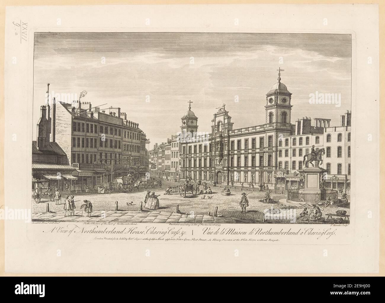 Ein Blick auf Northumberland House, Charing Cross, & c. = VuÃàe de la Maison de Northumberland a Charing Cross. Autor Bowles, Thomas 27,9.a. Erscheinungsort: London Verlag: Printed for , verkauft von Rob.t Sayer at the Golden Buck Opposite Fetter Lane, Fleet Street, , Henry Overton at the White Horse Without Newgate. ; Veröffentlichung gemäß Gesetz des Parlaments, Datum der Veröffentlichung: 1753. Art des Artikels: 1 Druck Medium: Radierung und Gravur Abmessungen: Plattenmark 26,1 x 40,2 cm. Ehemaliger Besitzer: George III., König von Großbritannien, 1738-1820 Stockfoto