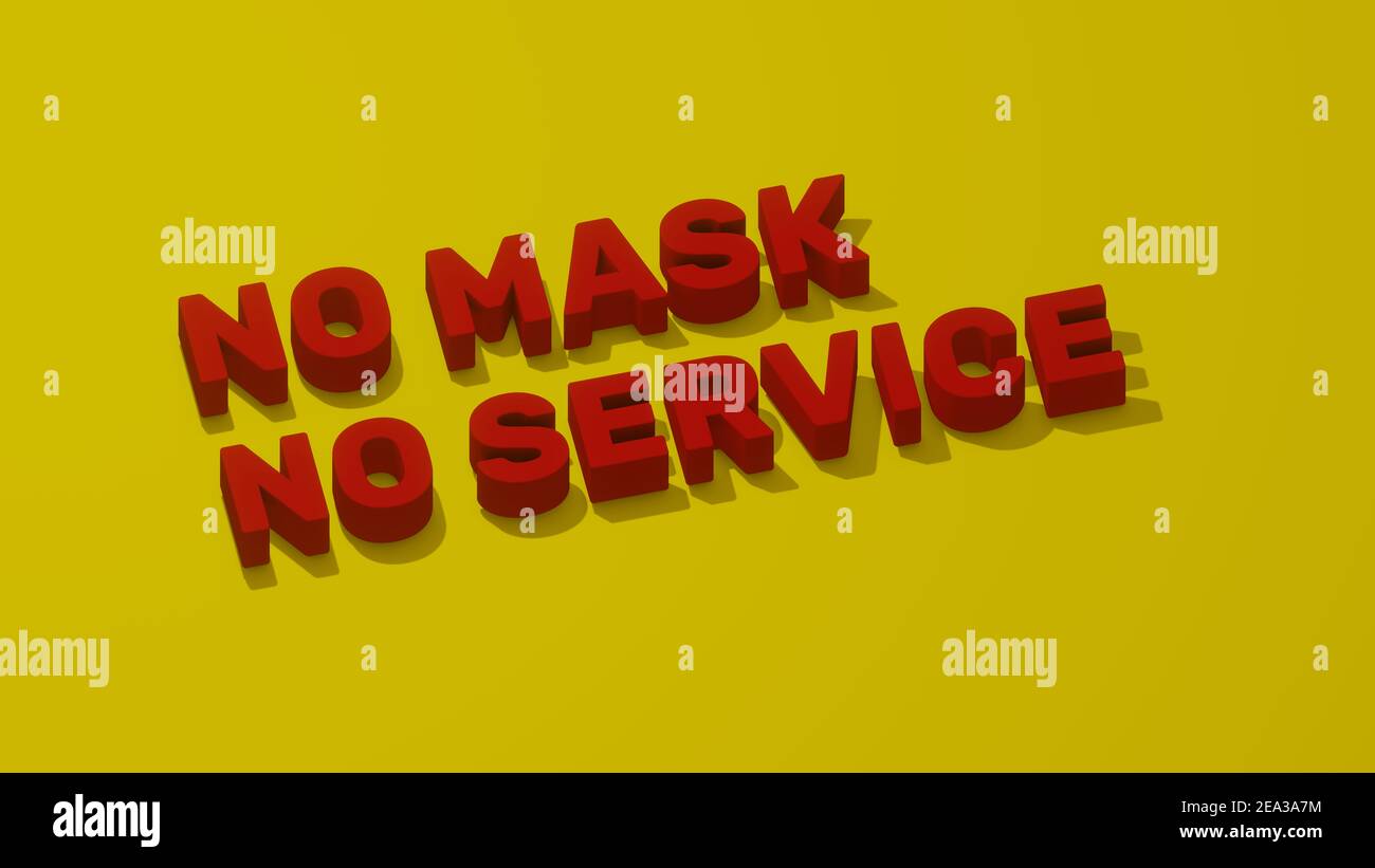 COVID-19-Zeichen. Keine Maske, kein Servicemendar. Rote Wörter auf gelbem Hintergrund. 3D Abbildung, 3D Rendering. Stockfoto