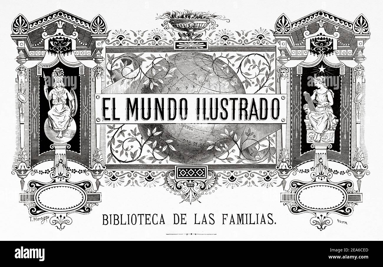 Die illustrierte Welt 1879, Bibliothek der Familien. Alte 19th Jahrhundert Zeitschrift mit Geschichte Nachdrucke, Reisen. Wissenschaft, Kunst und Literatur. Alte 19th Jahrhundert gravierte Illustration von El Mundo Ilustrado 1879 Stockfoto