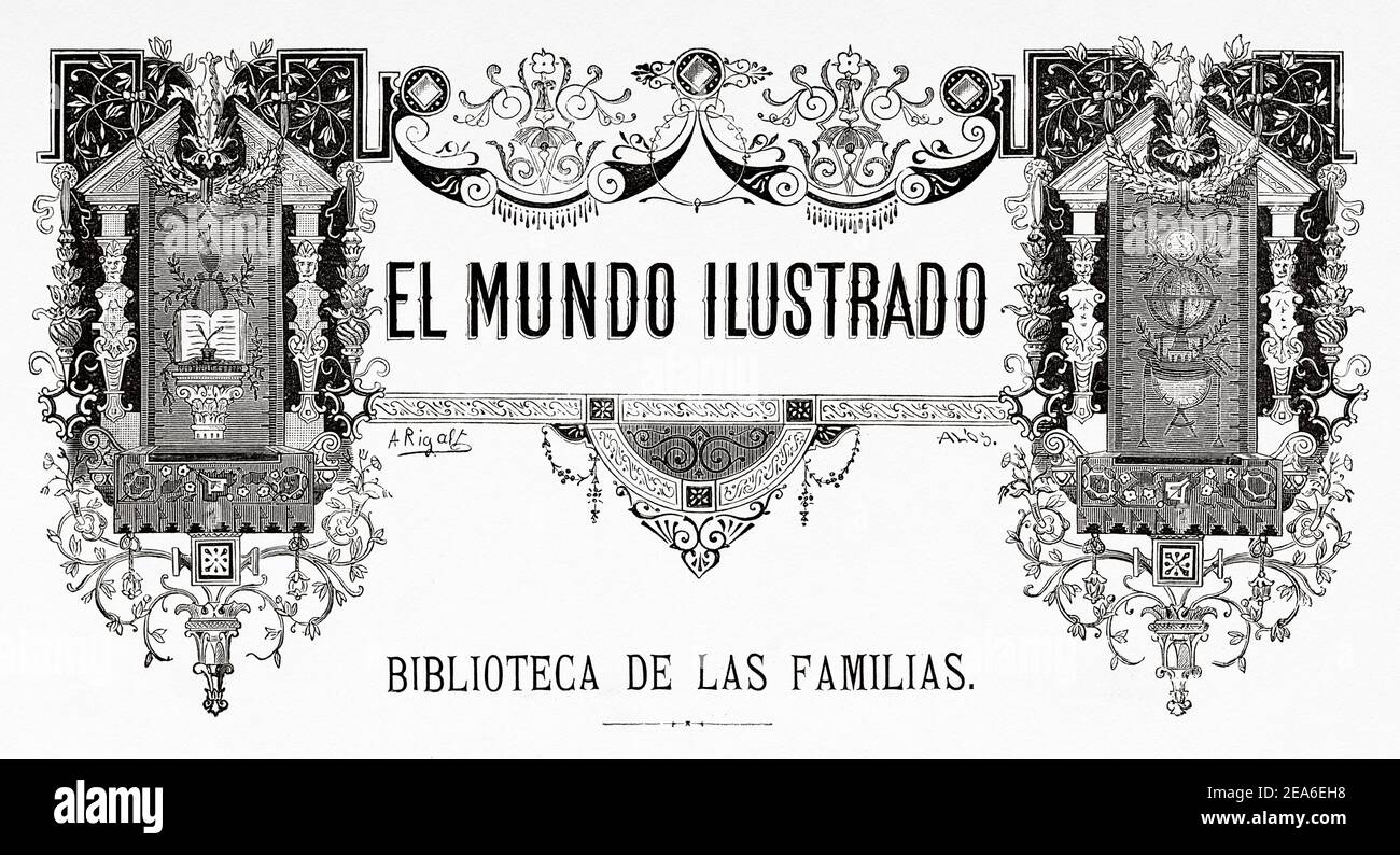 El mundo ilustrado 1879. Die illustrierte Welt 1879, Bibliothek der Familien. Alte Zeitschrift aus dem 19th. Jahrhundert mit Nachdrucken der Geschichte. Reisen. Wissenschaft, Kunst und Literatur. Alte 19th Jahrhundert gravierte Illustration von El Mundo Ilustrado 1879 Stockfoto