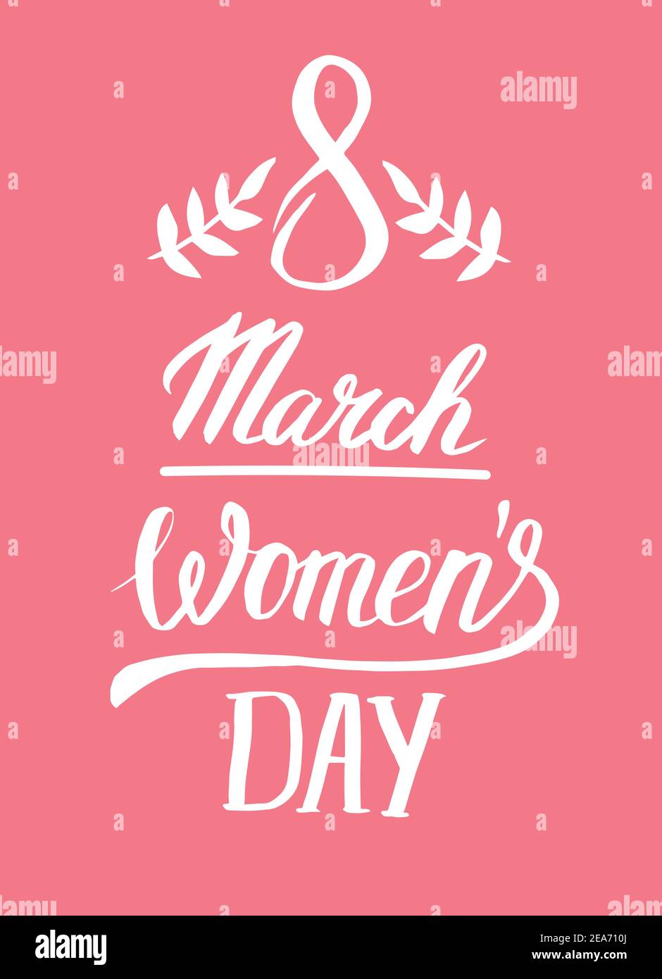 8 März Frauen s Day Lettering Grußkarte Vorlage. Hintergrundvorlage für den Internationalen Frauentag mit. Vektorgrafik. Stock Vektor