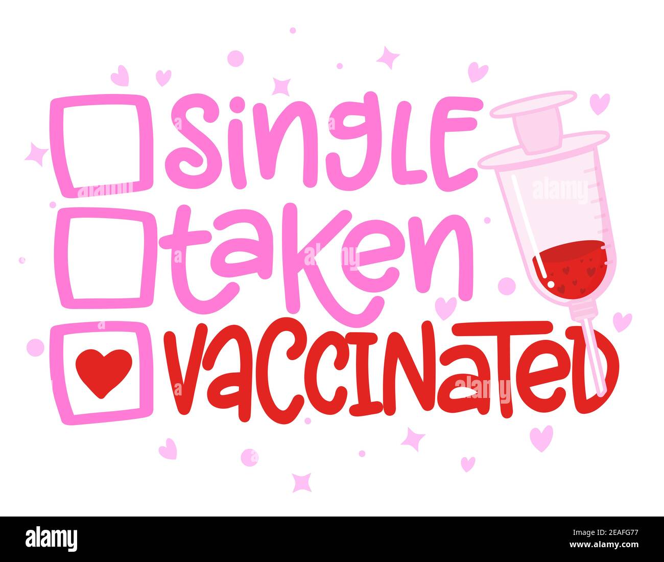 Single, genommen, geimpft - Beziehungsstatus für soziales Distanzierungsplakat mit Text zur Selbstquarantäne. Hand Brief Skript Motivation Valentinstag Stock Vektor