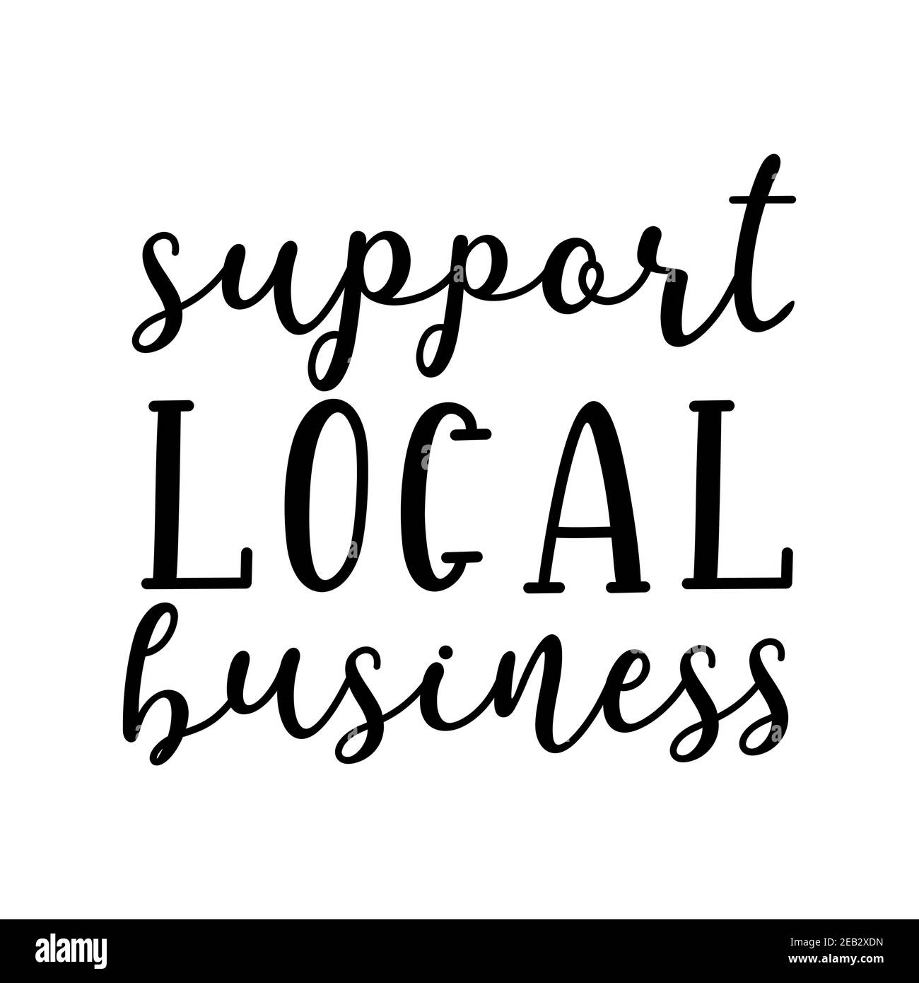 Handskizzierte UNTERSTÜTZUNG FÜR LOKALE GESCHÄFTSANGEBOT. Schriftzug für Banner, Header, Werbung, Ankündigung Stock Vektor