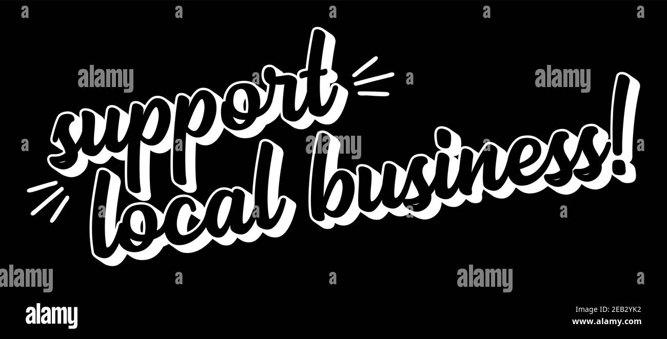 Handskizzierte UNTERSTÜTZUNG FÜR LOKALE GESCHÄFTSANGEBOT. Schriftzug für Banner, Header, Werbung, Ankündigung Stock Vektor