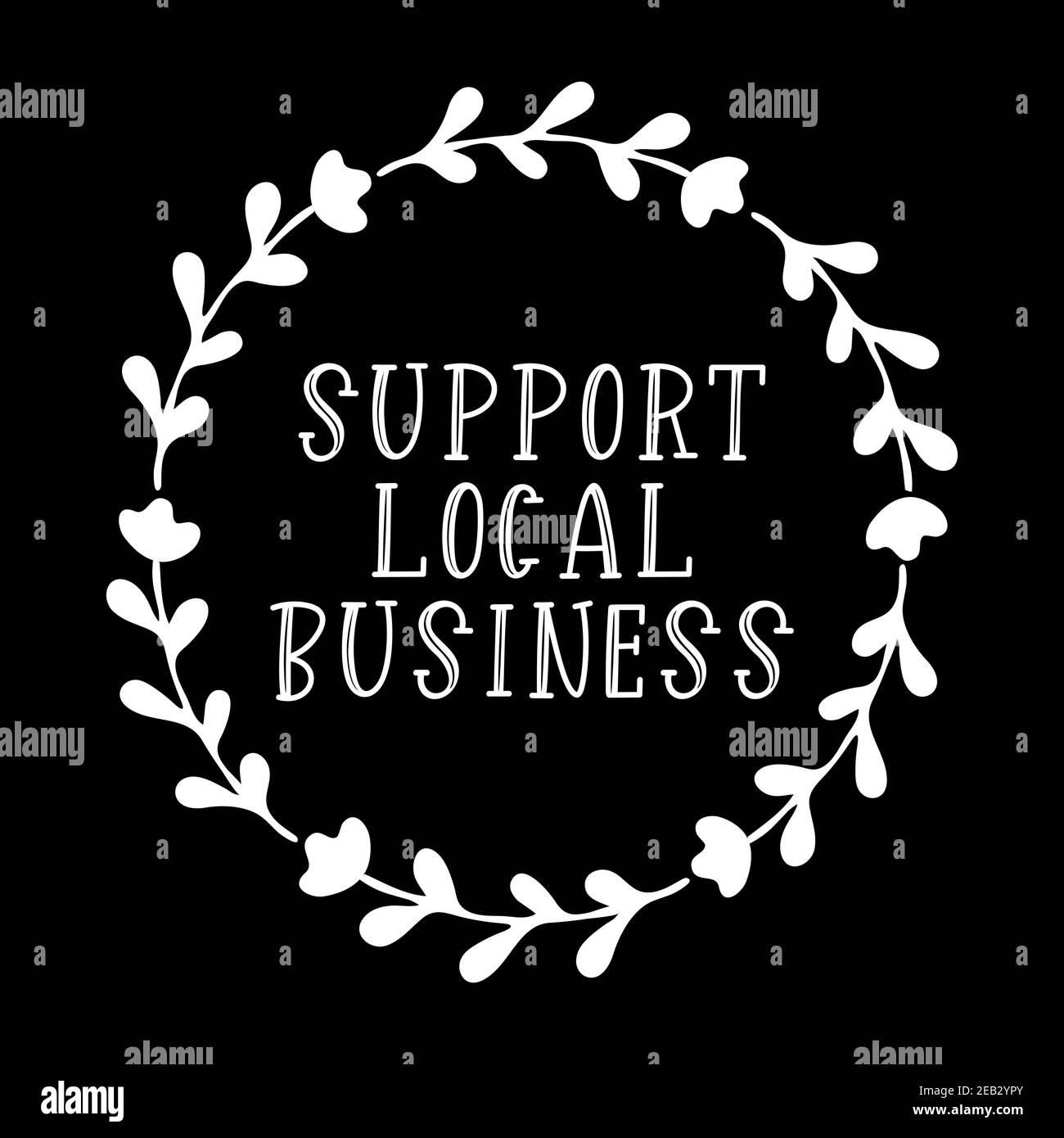 Handskizzierte UNTERSTÜTZUNG FÜR LOKALE GESCHÄFTSANGEBOT. Schriftzug für Banner, Header, Werbung, Ankündigung Stock Vektor