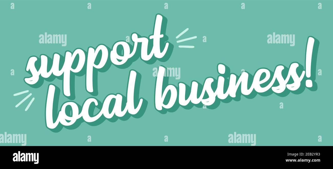 Handskizzierte UNTERSTÜTZUNG FÜR LOKALE GESCHÄFTSANGEBOT. Schriftzug für Banner, Header, Werbung, Ankündigung Stock Vektor