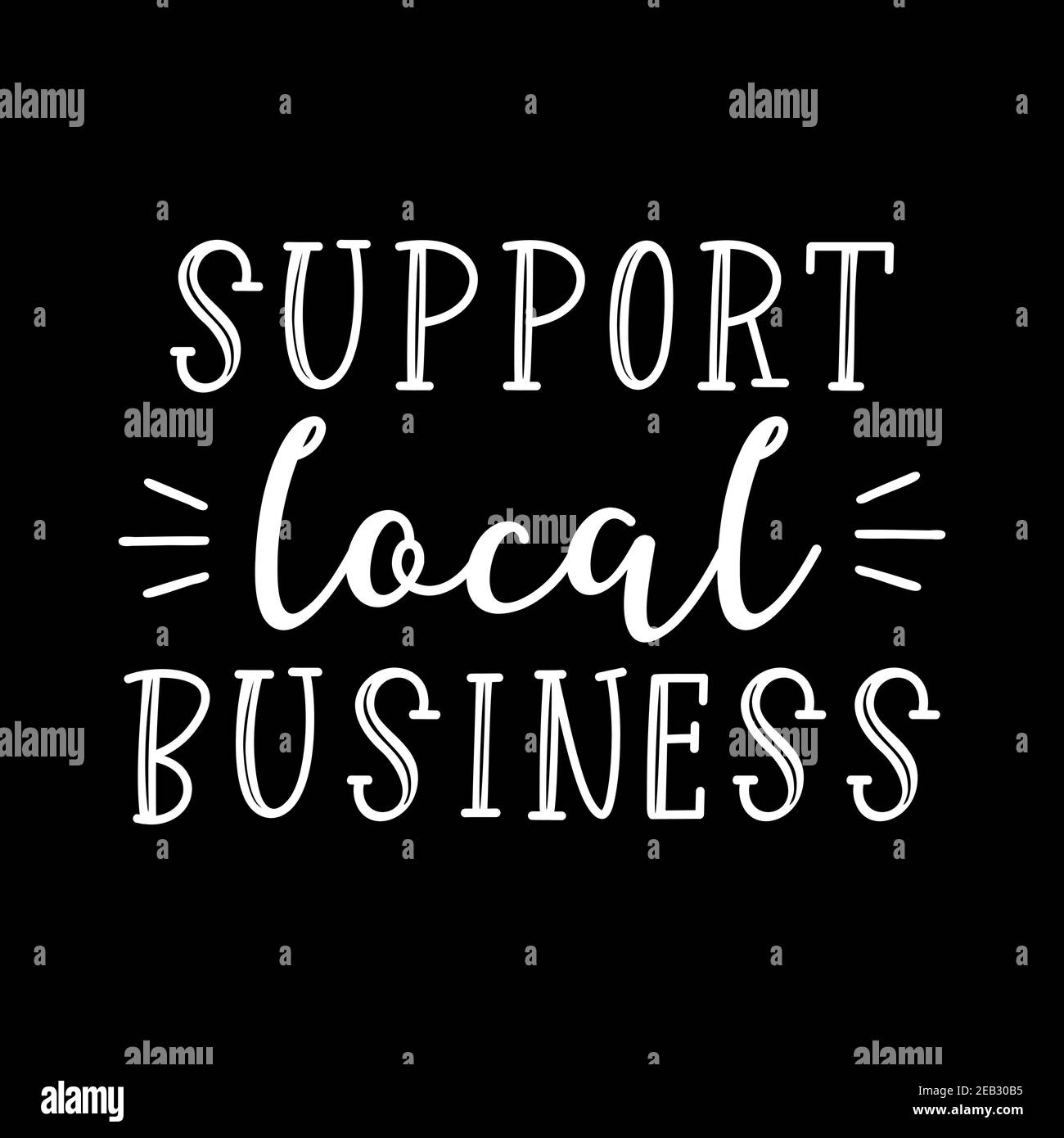 Handskizzierte UNTERSTÜTZUNG FÜR LOKALE GESCHÄFTSANGEBOT. Schriftzug für Banner, Header, Werbung, Ankündigung Stock Vektor