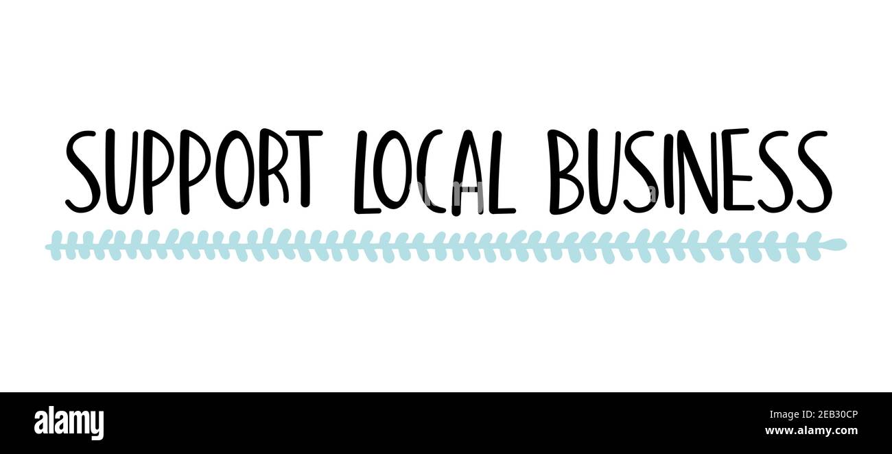 Handskizzierte UNTERSTÜTZUNG FÜR LOKALE GESCHÄFTSANGEBOT. Schriftzug für Banner, Header, Werbung, Ankündigung Stock Vektor