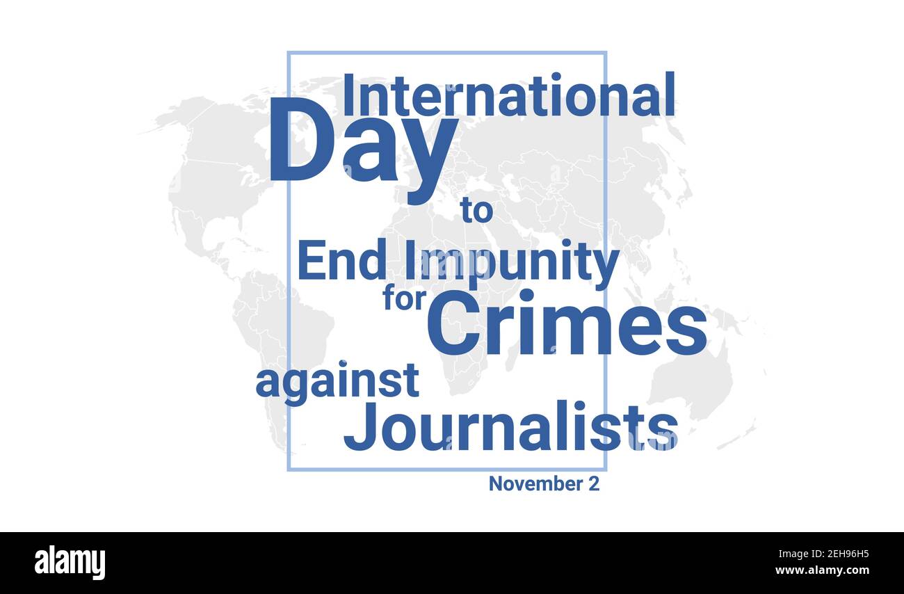Internationaler Tag, um Straflosigkeit für Verbrechen gegen Journalisten Feiertagskarte zu beenden. November 16 grafisches Plakat mit Erdkugelkarte, blauer Text. Flaches Design Stock Vektor