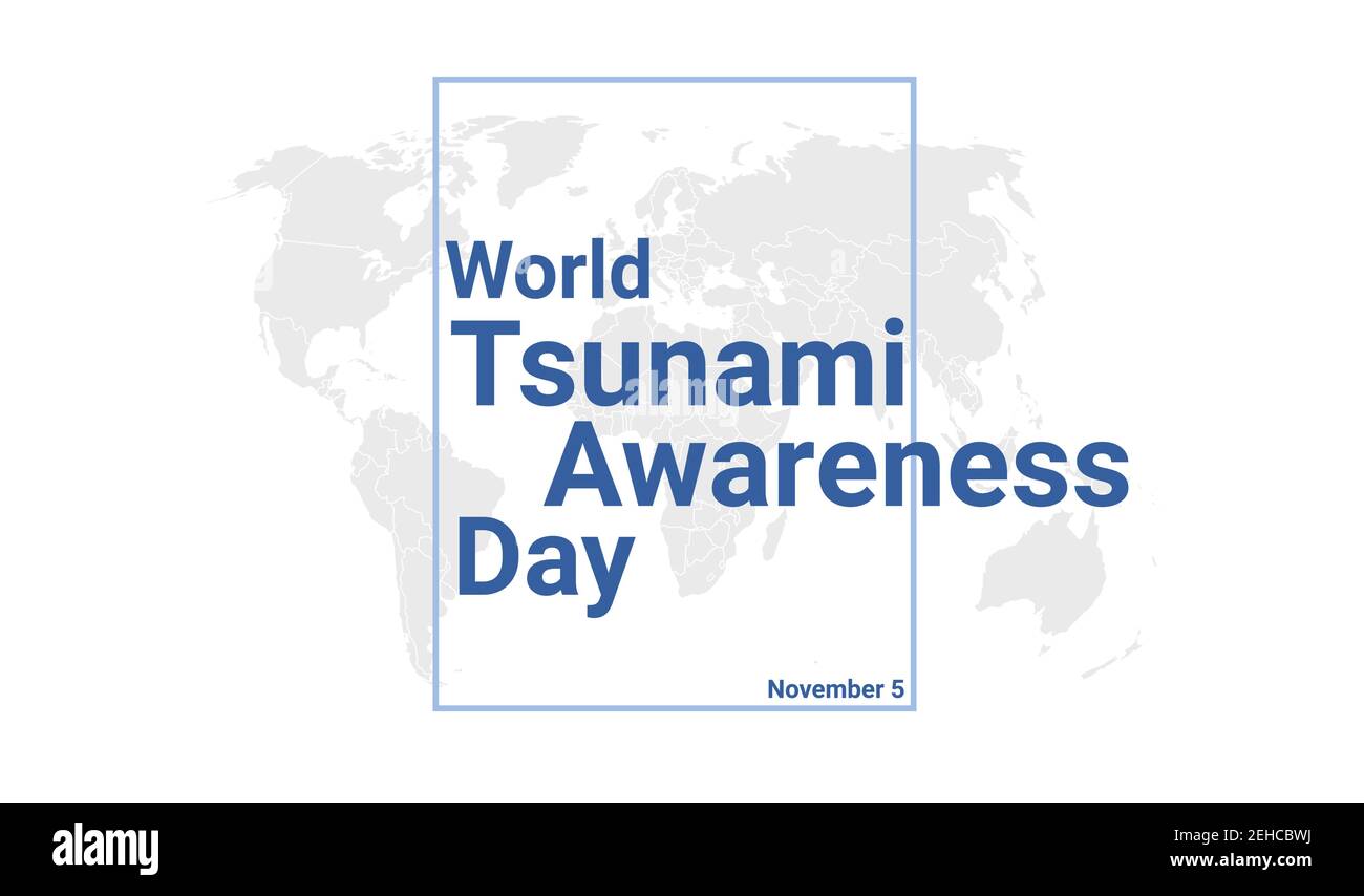 World Tsunami Awareness Day Internationale Urlaubskarte. November 5 grafisches Plakat mit Erdkugelkarte, blauer Text. Banner im flachen Design. Lizenzgebühren f Stock Vektor