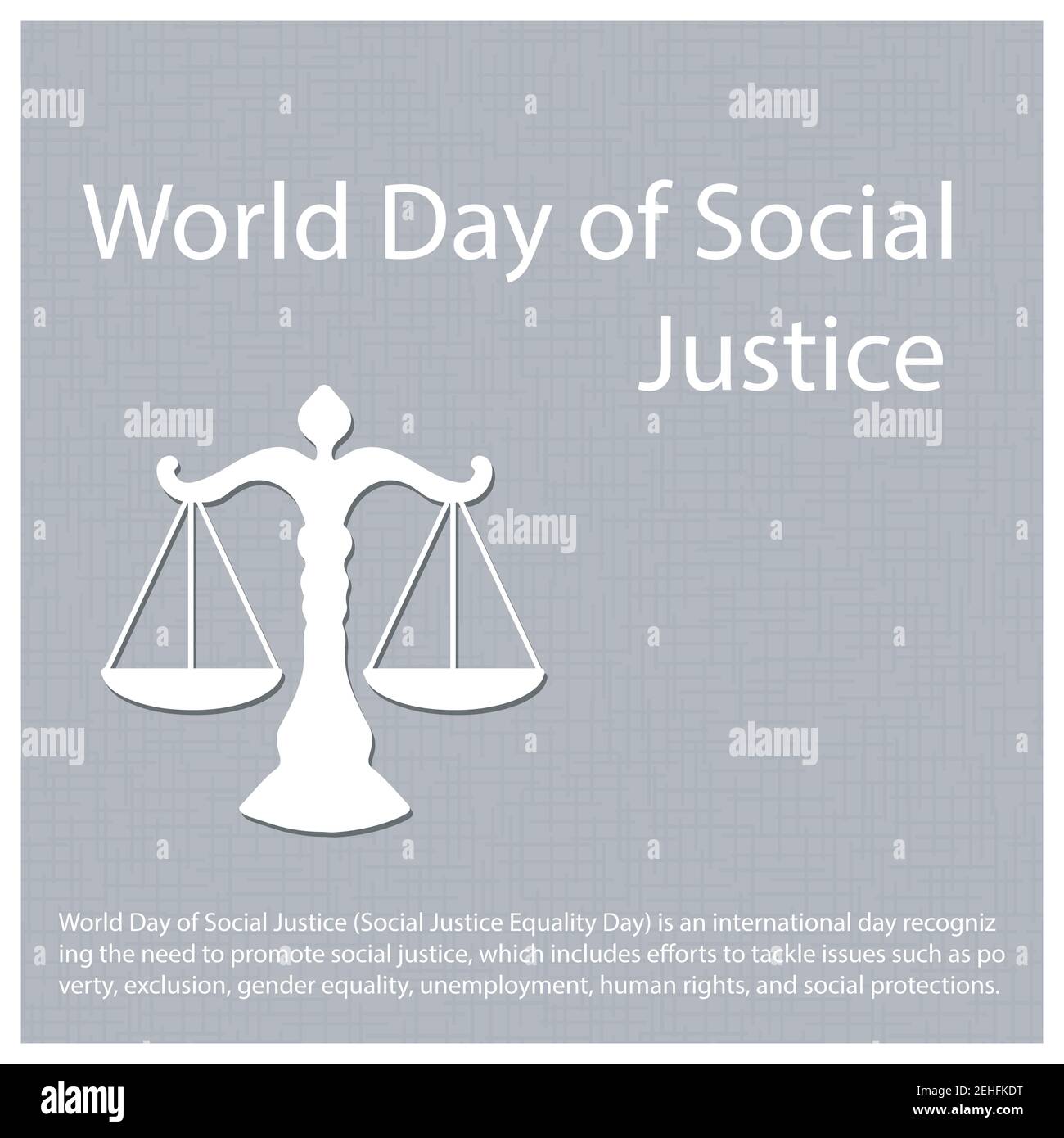 Der Welttag der sozialen Gerechtigkeit ist ein internationaler Tag, an dem Anstrengungen unternommen werden, um Themen wie Armut, Ausgrenzung, Gleichstellung der Geschlechter und Arbeitslosigkeit anzugehen Stock Vektor