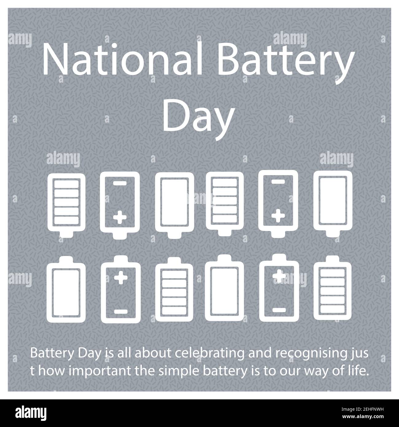 Beim Battery Day geht es darum, zu feiern und zu erkennen, wie wichtig die einfache Batterie für unsere Lebensweise ist. Stock Vektor