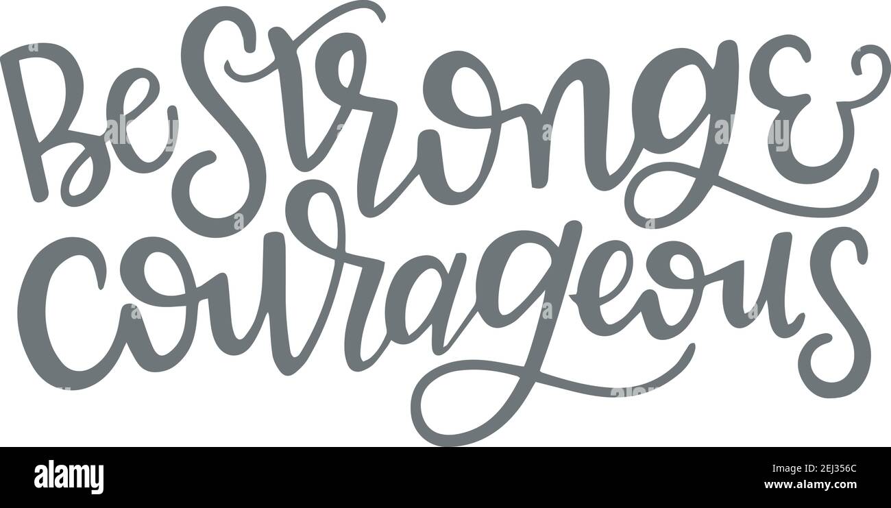 Seien Sie Stark Und Mutig Logo Zeichen Inspirierende Zitate Und Motivierend Typografie Kunst Schriftzug Komposition Design Stock Vektorgrafik Alamy