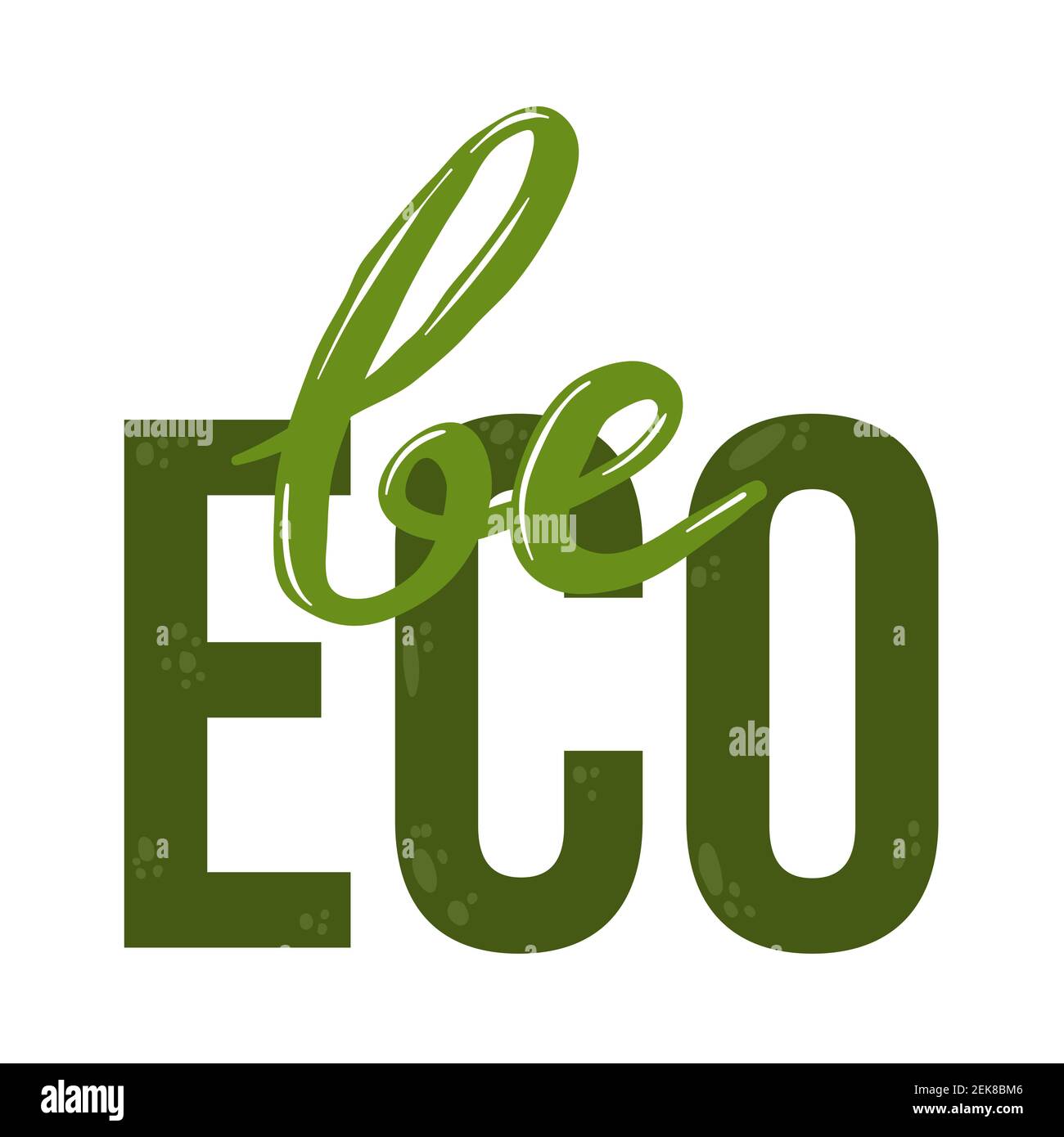 Be Eco Lettering Print Vektor Illustration. „Zero Waste Lifestyle Motivation“-Slogan. Ökologische Umweltphrase. Handgezeichnetes Zitat Design für Shop Stock Vektor