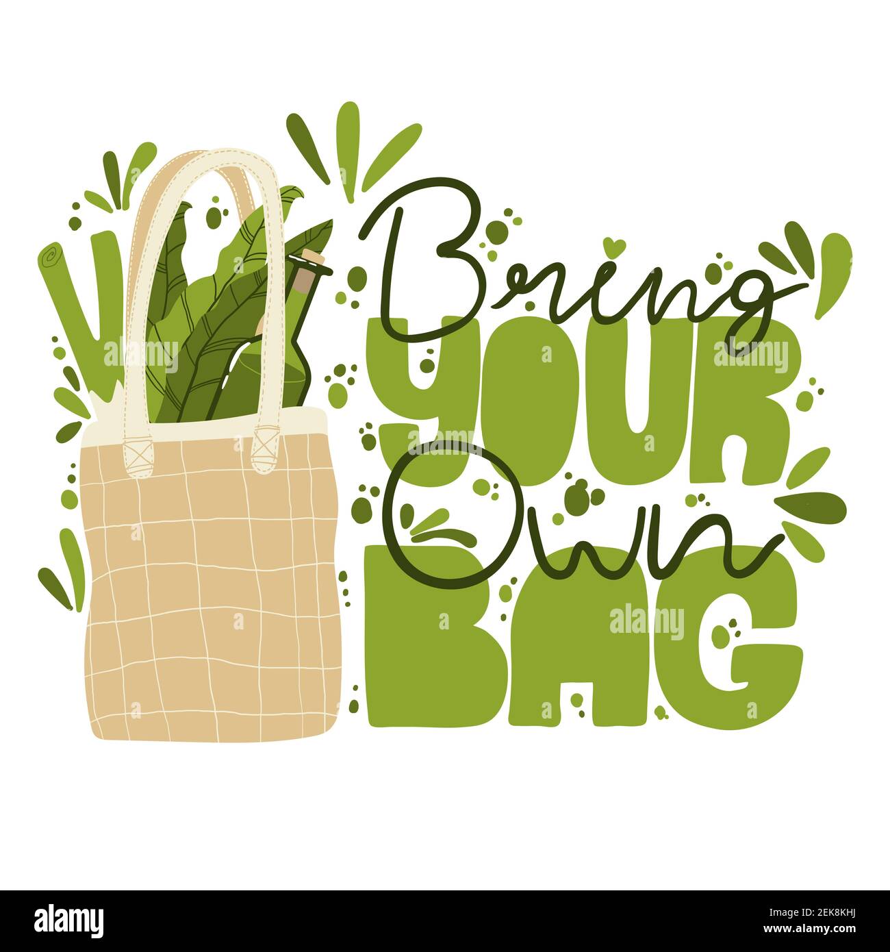 Bring your own bag Hand written Slogan. Beschriftung und Illustration des Zero Waste Lifestyle. Moderne Typografie zur Auswahl umweltfreundlicher Lebensstile. Vec Stock Vektor