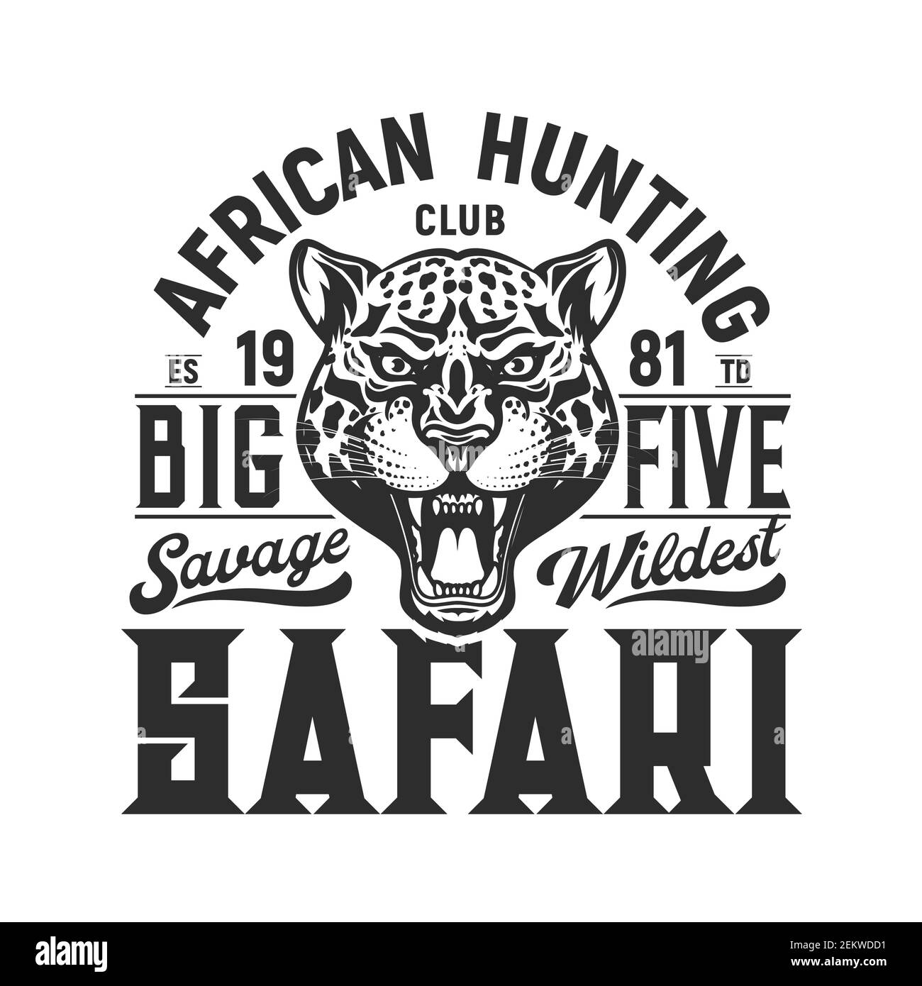 Safari african Jagdclub, Big Five und brüllende Leopard Schnauze isoliert T-Shirt-Print-Design. Vector monochrome Logo jaguar Tierkopf, wildwest sa Stock Vektor