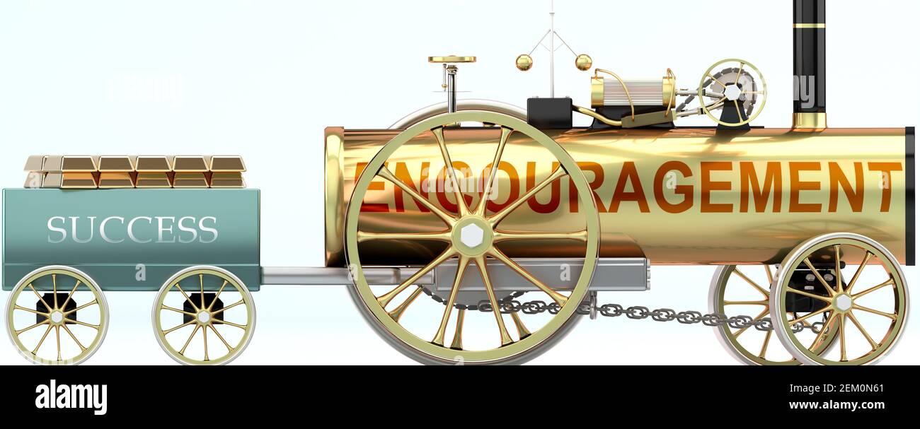 Ermutigung und Erfolg - symbolisiert durch das Ziehen eines Dampfwagens Ein Erfolgswagen mit Goldbarren geladen, um das zu zeigen Ermutigung ist für Wohlstand unerlässlich Stockfoto