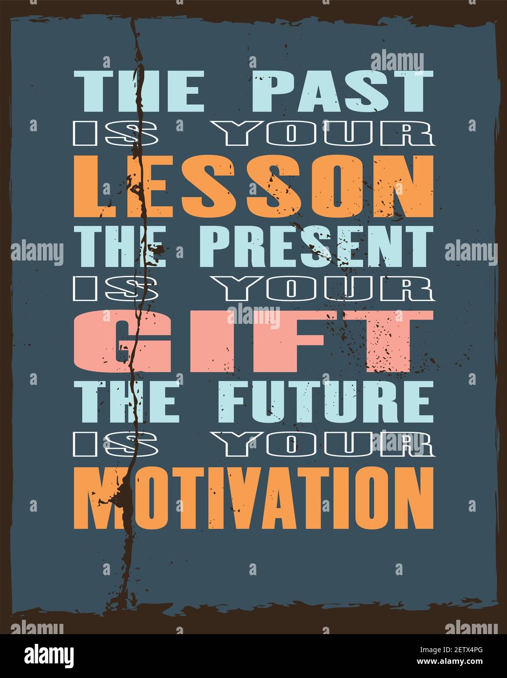 Inspirierende Motivation Zitat mit Text die Vergangenheit ist deine Lektion die Gegenwart ist dein Geschenk die Zukunft ist deine Motivation. Vektor Typografie Poster und t-sh Stock Vektor