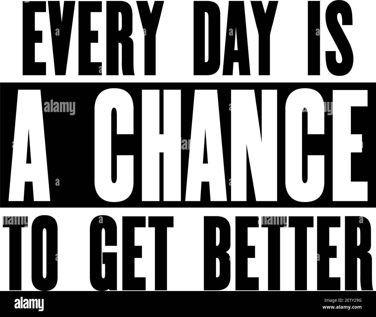 Inspirierende Motivation Zitat mit Text Jeden Tag ist eine Chance, besser zu werden. Vektor Typografie Poster Design Konzept. Verzweifelte alte Metall Zeichen Textur. Stock Vektor