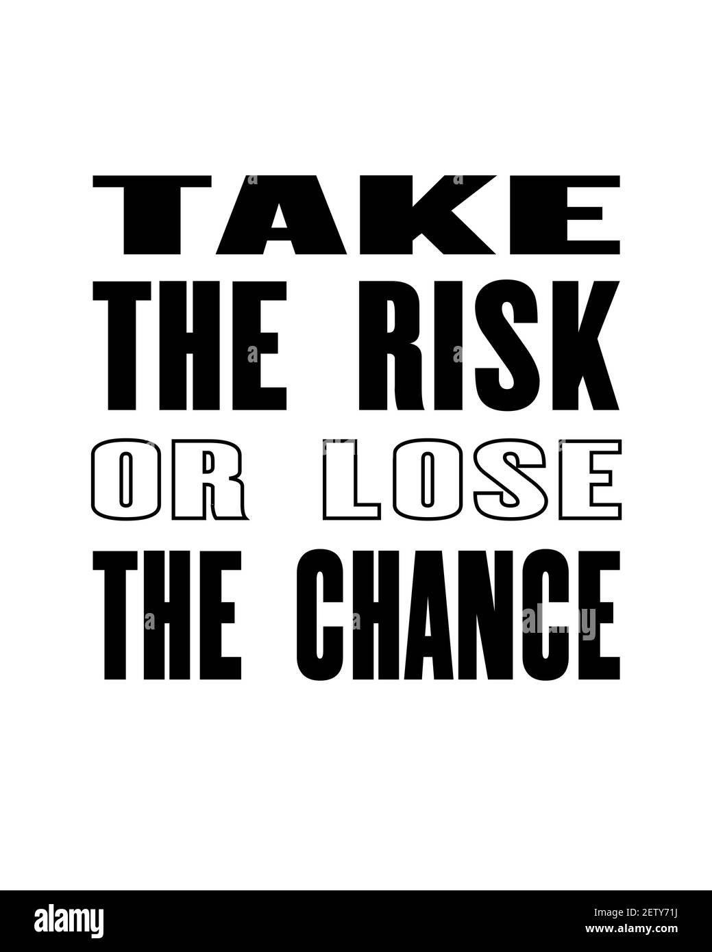 Motivation inspirieren Zitat mit Text Nehmen Sie das Risiko oder verlieren Sie die Chance. Vektor Typografie Poster Design Konzept Stock Vektor