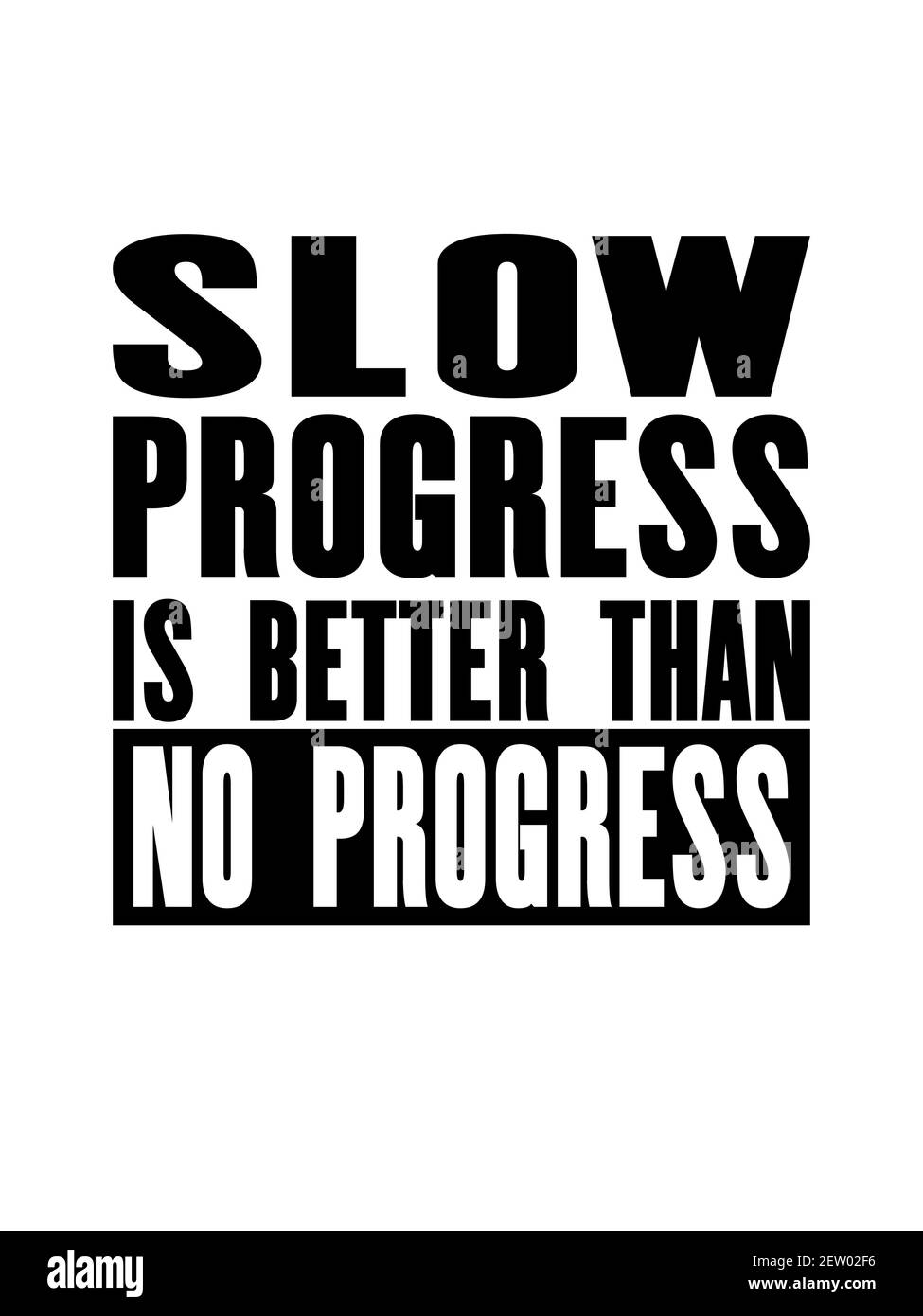 Inspirierende Motivation Zitat mit Text langsamer Fortschritt ist besser als kein Fortschritt. Vektor Typografie Poster Design Konzept. Verzweifelt alt geschält Metall si Stock Vektor