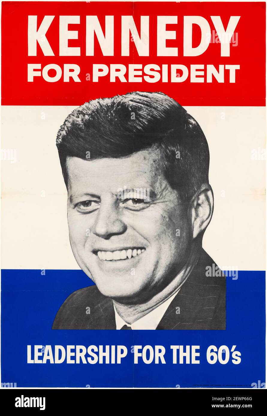 John F. Kennedy (JFK), Presidential Campaign mit Porträt, Kennedy für Präsident, Plakat um 1960 Stockfoto