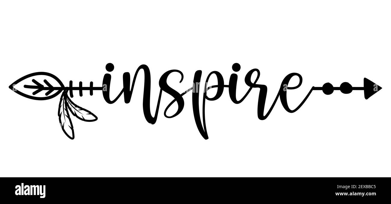 Inspire Wort in Boho Pfeil - schöne Schrift Kalligraphie Zitat. Handgeschriebenes Tattoo, Tintendesign oder Grußkarte. Moderne Vektorkunst Stock Vektor