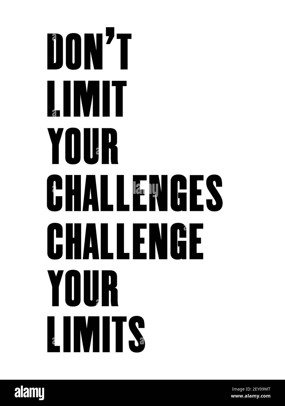 Inspirierende Motivation Zitat mit Text Don'r Limit Your Challenges Challenge your limits. Vektor Typografie Poster Design Konzept Stock Vektor