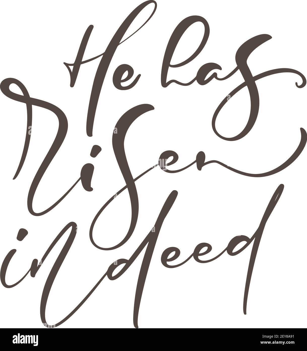 Von Hand gezeichnet Er hat auferstanden in der Tat Ostern Text. Kalligraphie Schriftzug Vektor Jesus Illustration Schriftzug Grußkarte. Typografische Phrase von Hand hergestellt Stock Vektor