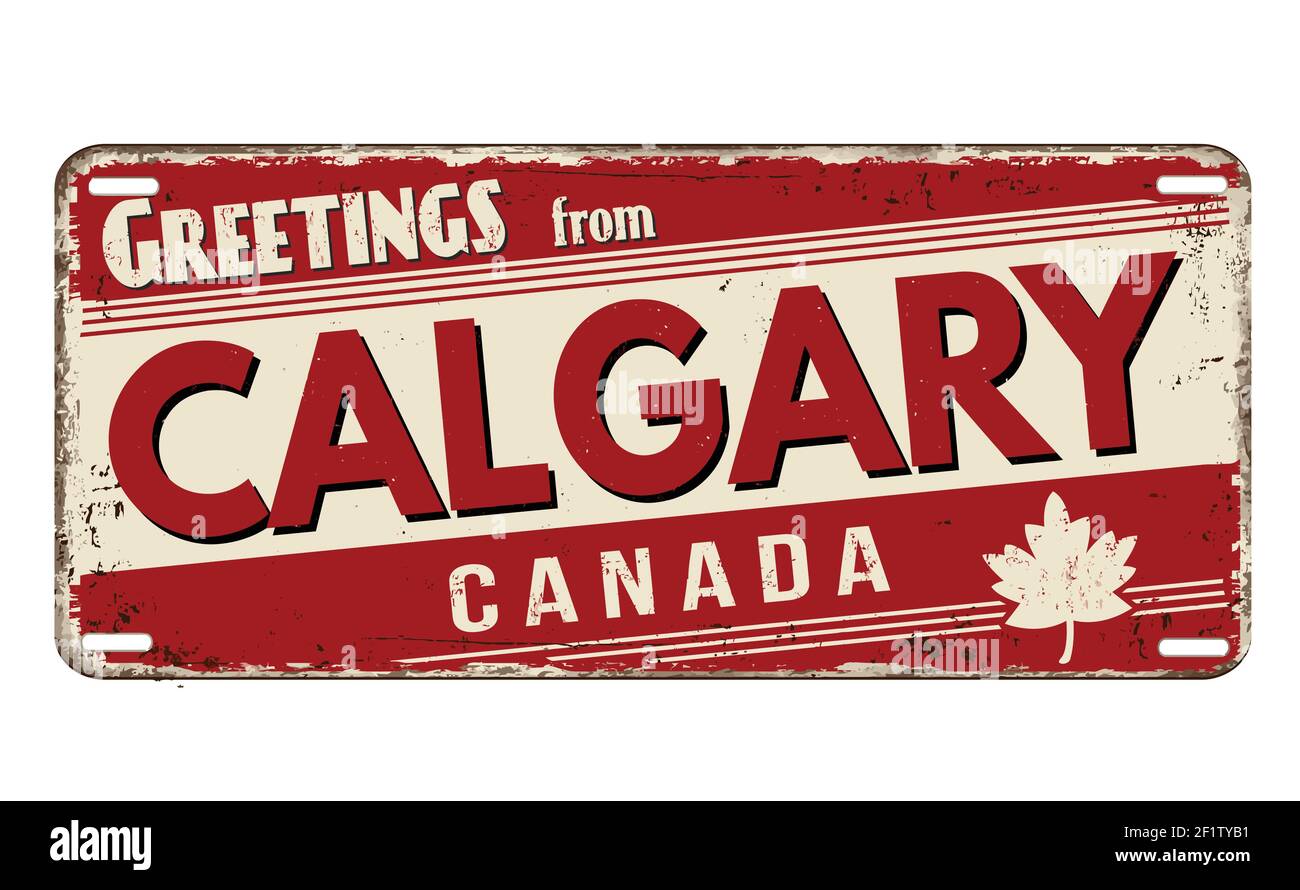 Grüße aus Calgary vintage rostigen Metallplatte auf weißem Hintergrund, Vektor-Illustration Stock Vektor