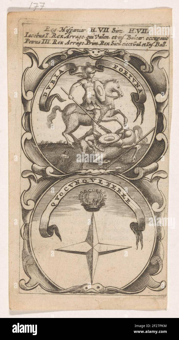 Ridder te paard / vierpuntige ster met kroon; Dubia Fortuna / Quocunq Ferer; Symbola Divina et Humana Pontificum Imperatorum Regum.ein Emblem mit zwei Aufführungen. Über einem Ritter stößt seine Gegner aus dem Sattel. Unter einem vierzackigen Stern mit einer Krone oben. Die Erfindungen von König Jacobus I. und Peter III. Von Aragon. Stockfoto