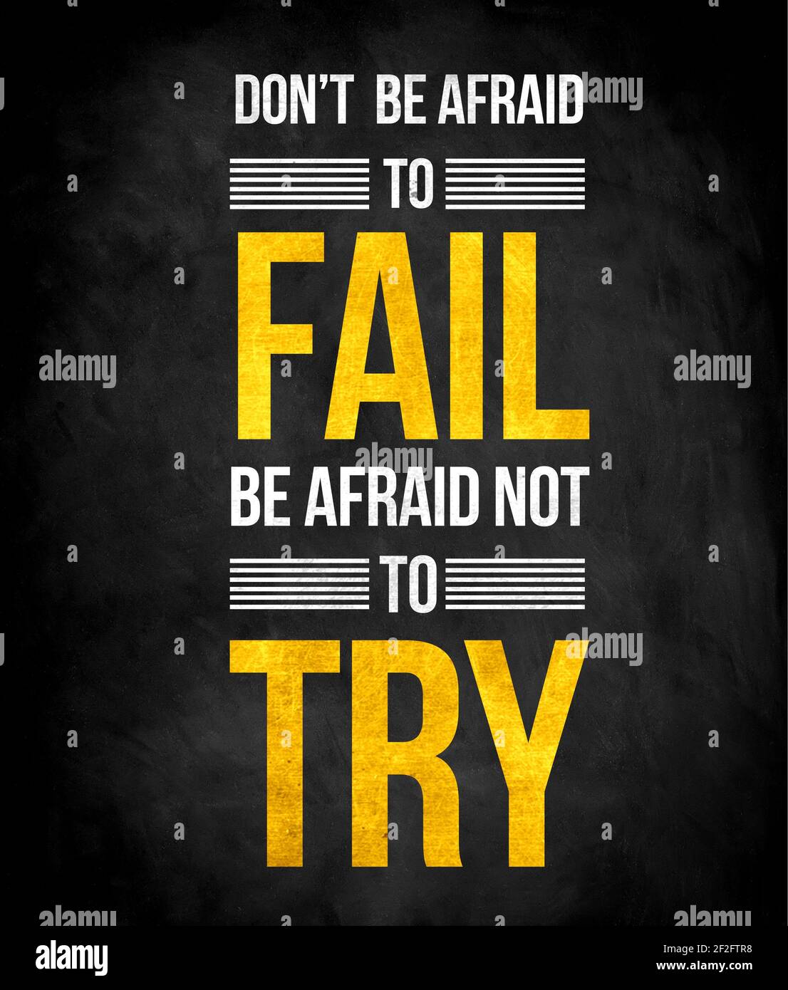 Haben Sie keine Angst zu scheitern - motivierende Phrase Stockfoto