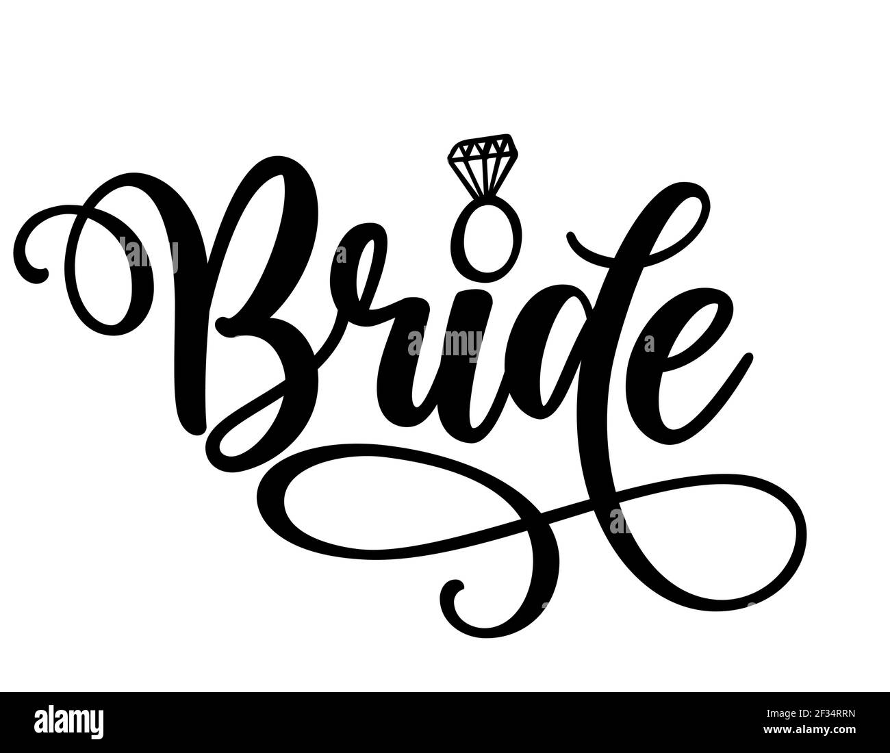 Bride Word - Schwarze Hand beschriftete Zitate mit Diamantring für Grußkarten, Geschenk-Tags, Etiketten, Hochzeit-Sets. und Braut Design. Bachelorette pa Stock-Vektorgrafik - Alamy