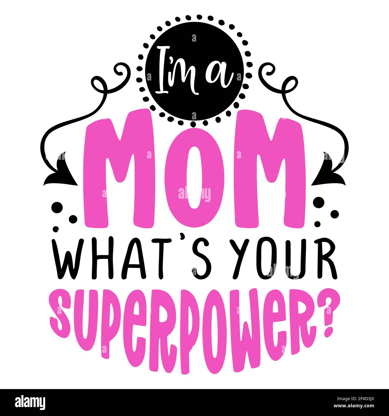 Ich bin eine Mutter, was ist deine Supermacht? - Vektor Muttertag Grußkarte mit Hand-Schriftzug. Weißer Pinseltext auf isoliertem weißem Hintergrund mit Spee Stock Vektor