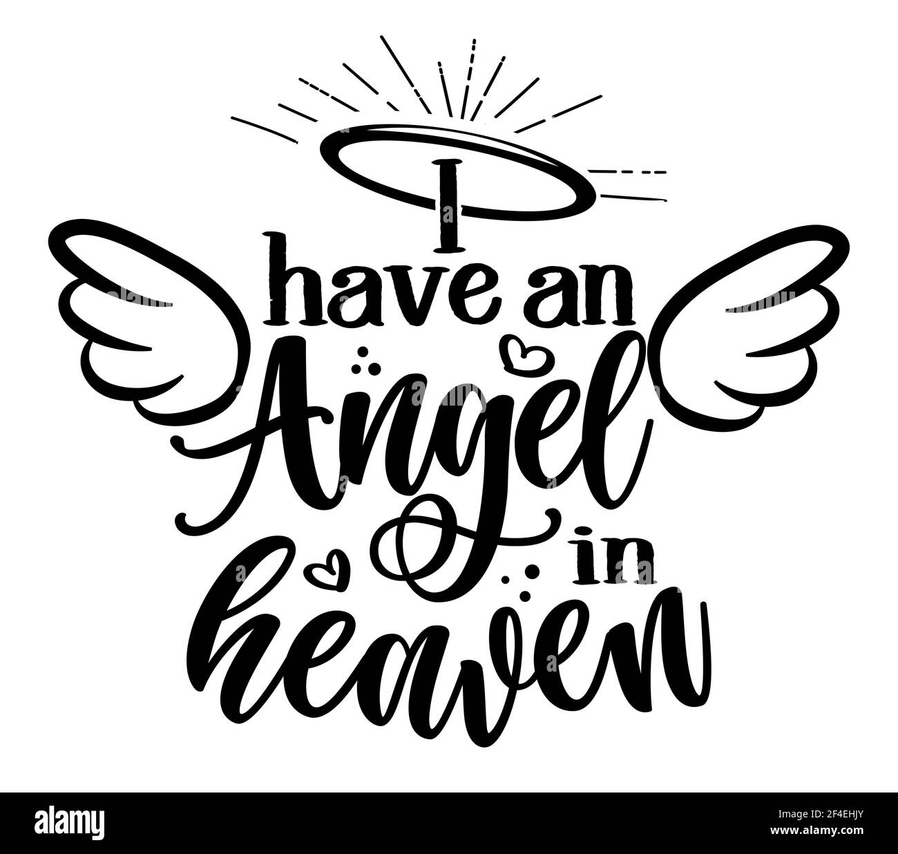Ich habe einen Engel im Himmel - handgezeichnete schöne Gedächtnisphrase. Ruhe in Frieden, RIP-Speicher. Liebe deine Kinder. Inspirierendes Typografie-Poster mit einem Stock Vektor