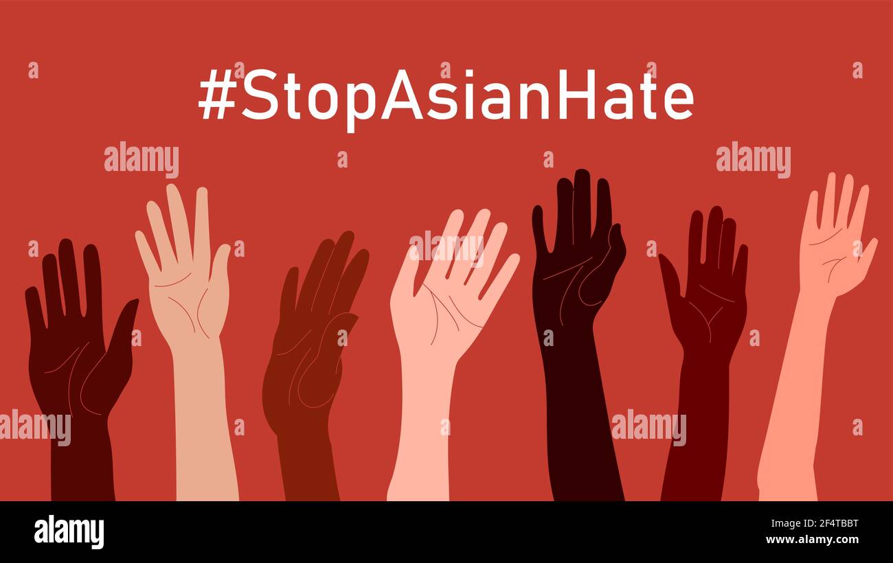Stoppt Den Hass Asiens Hashtag Stopasianhate Horizontales Poster Mit Menschen In Verschiedenen Hautfarben Und Erhobenen Handen Stoppen Sie Die Aapi Hasskampagne Vektor Stock Vektorgrafik Alamy