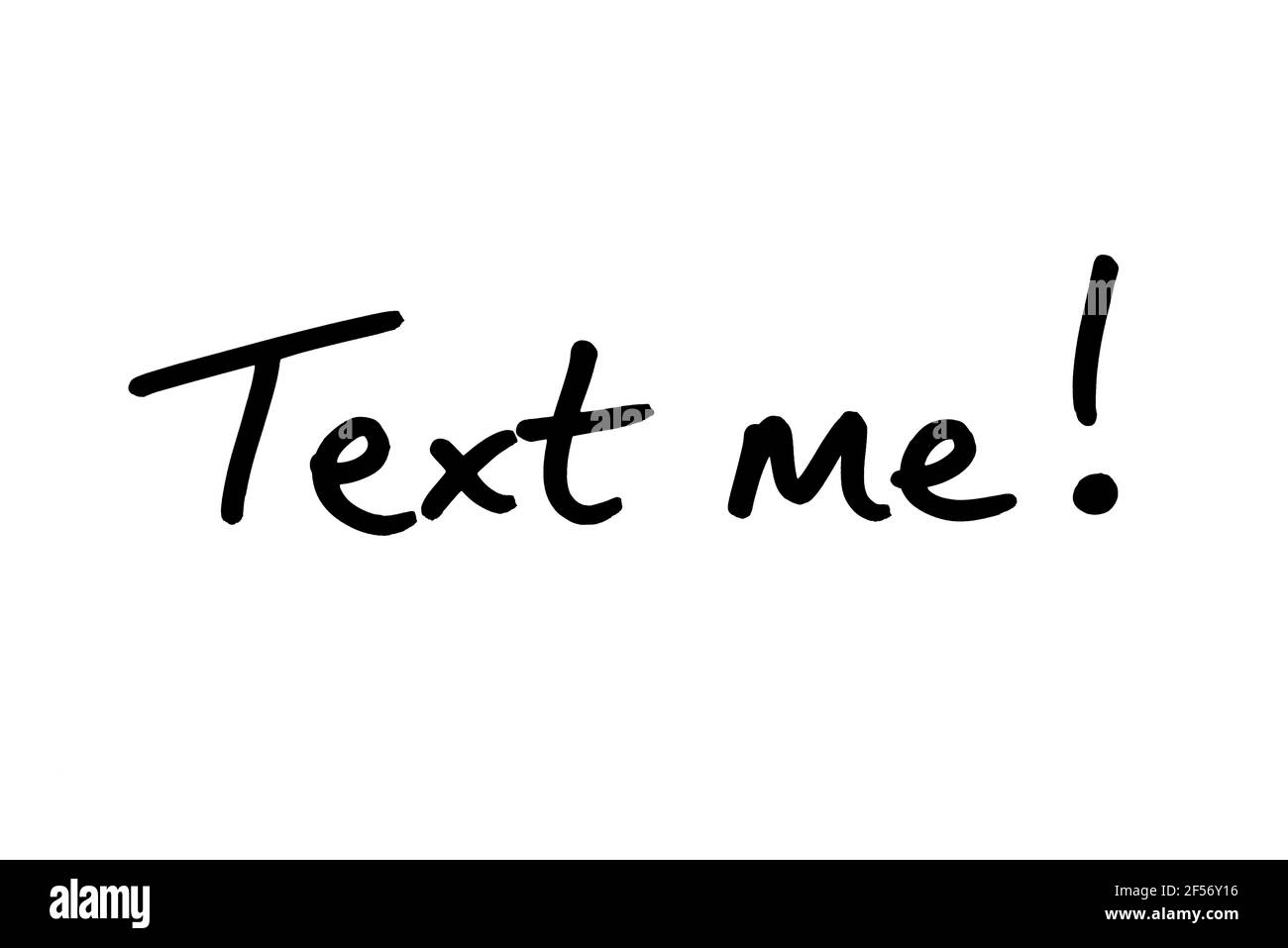 SMS an mich! Handgeschrieben auf weißem Hintergrund. Stockfoto